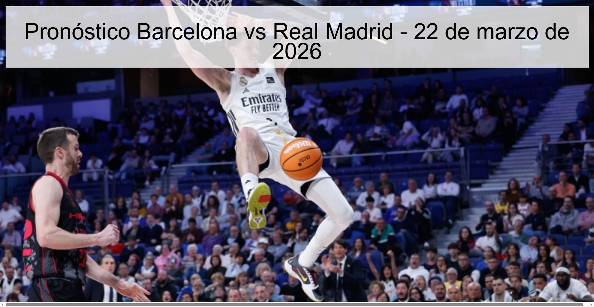 Pronóstico Barcelona vs Real Madrid - 22 de marzo de 2026