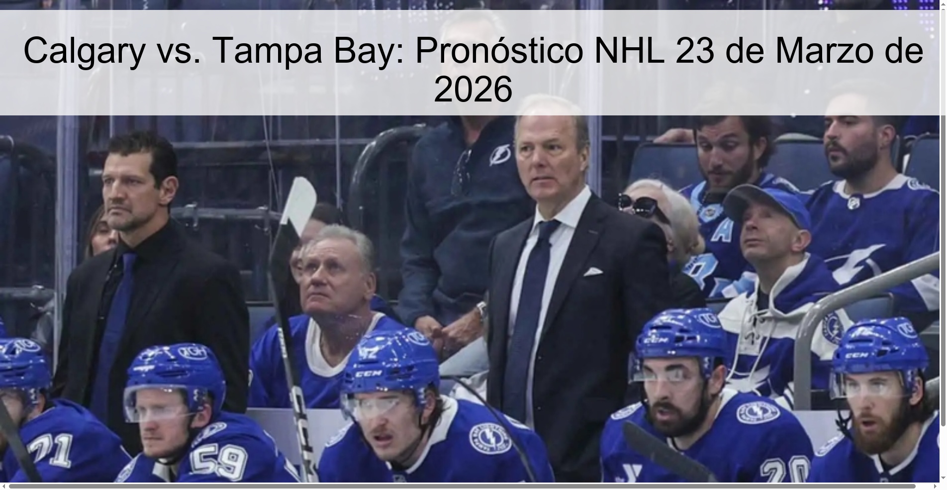 Calgary vs. Tampa Bay: Pronóstico NHL 23 de Marzo de 2026 Calgary vs. Tampa Bay: Pronóstico NHL 23 de Marzo de 2026