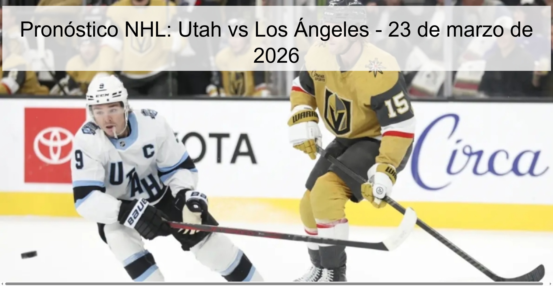 Pronóstico NHL: Utah vs Los Ángeles - 23 de marzo de 2026