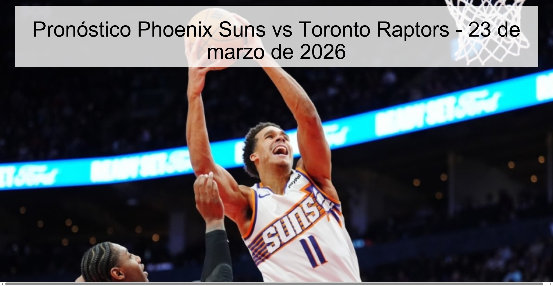 Pronóstico Phoenix Suns vs Toronto Raptors - 23 de marzo de 2026