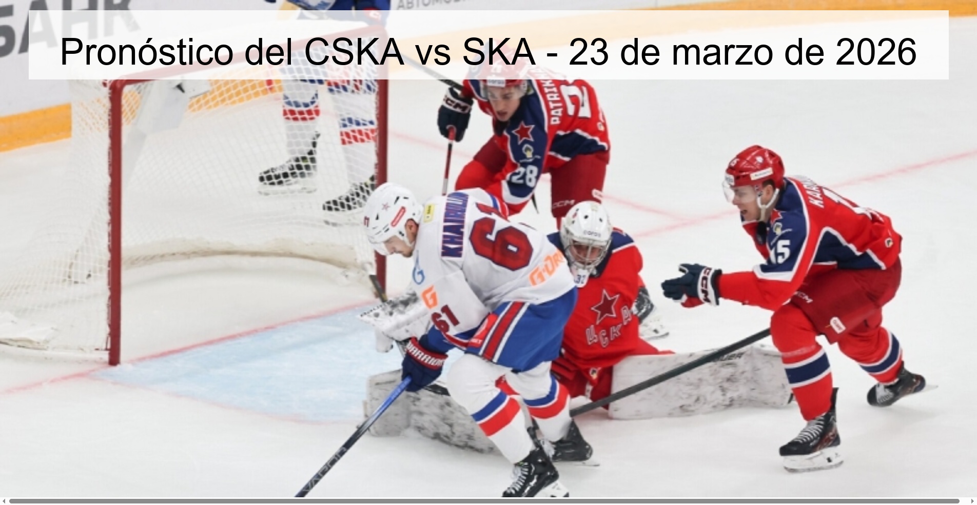 Pronóstico del CSKA vs SKA - 23 de marzo de 2026