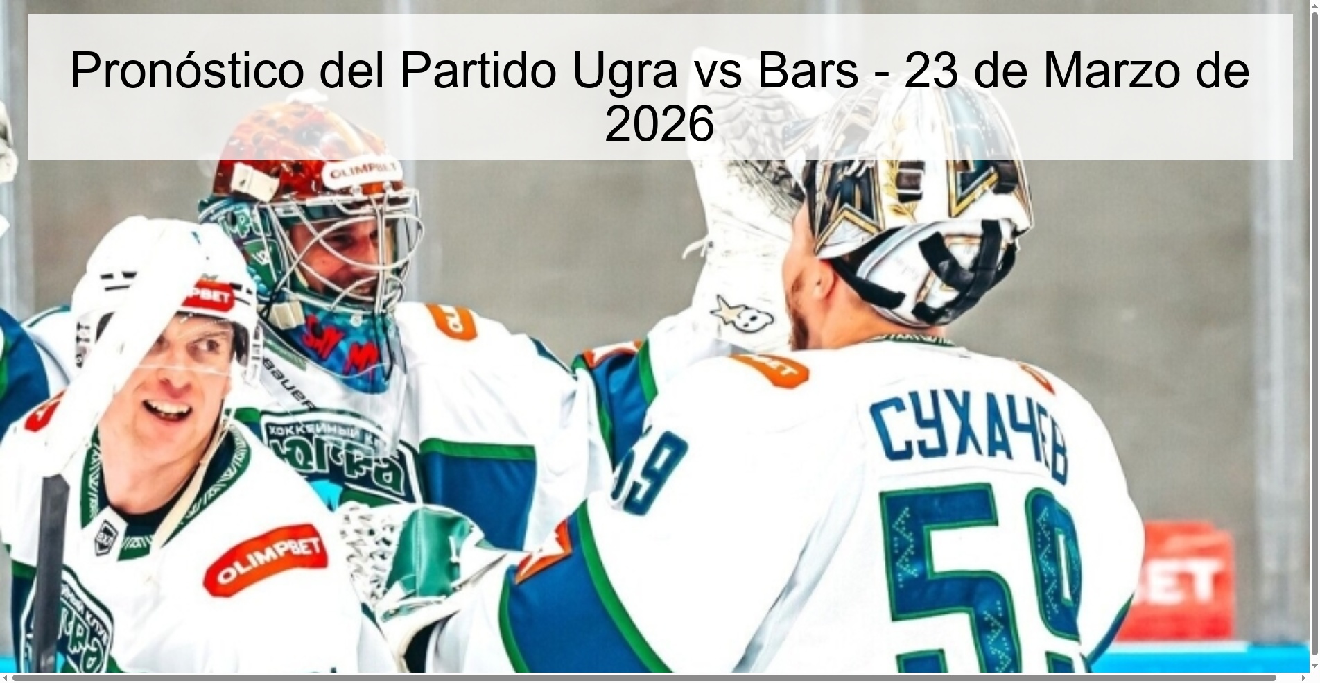 Pronóstico del Partido Ugra vs Bars - 23 de Marzo de 2026 Pronóstico del Partido Ugra vs Bars - 23 de Marzo de 2026