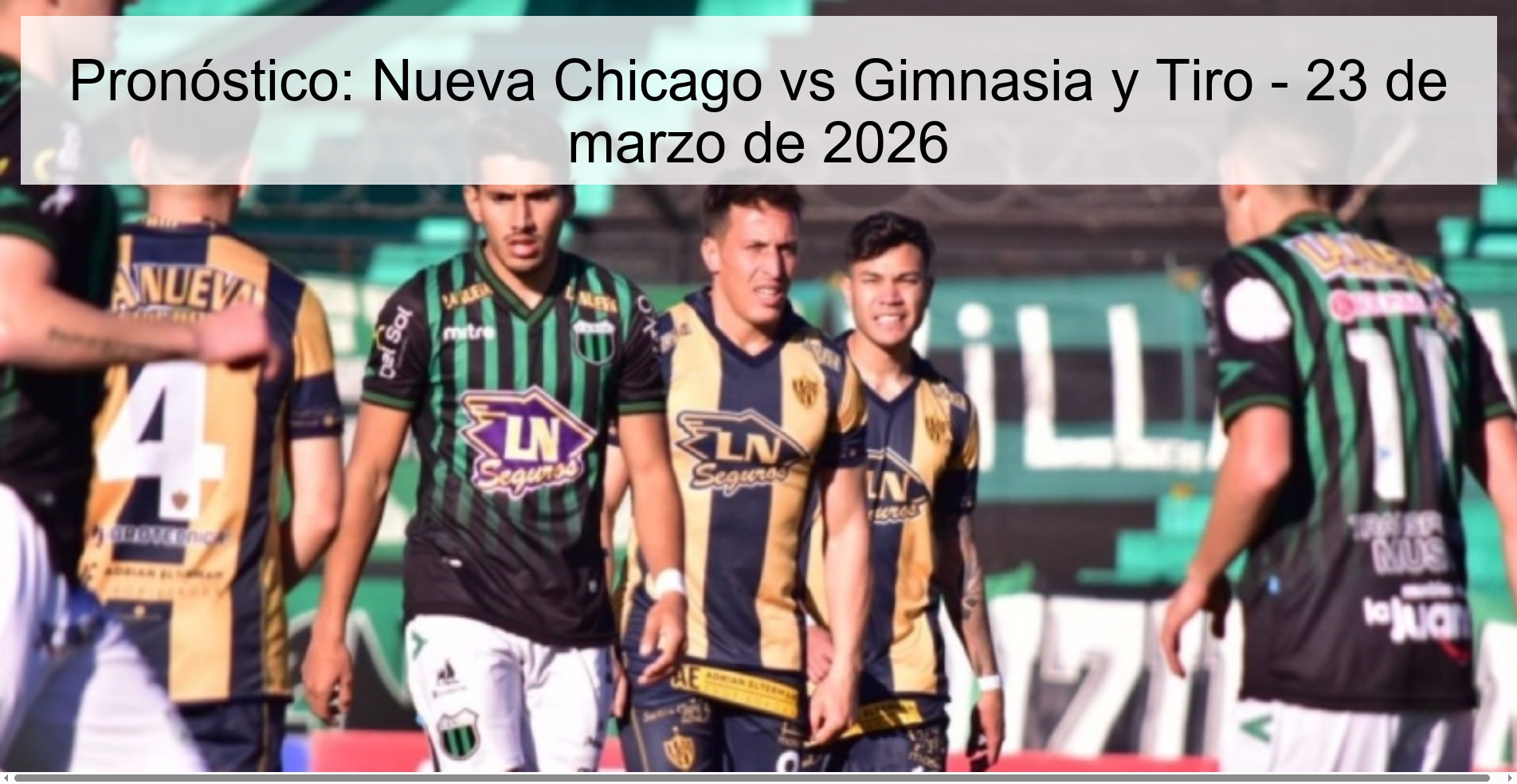 Pronóstico: Nueva Chicago vs Gimnasia y Tiro - 23 de marzo de 2026