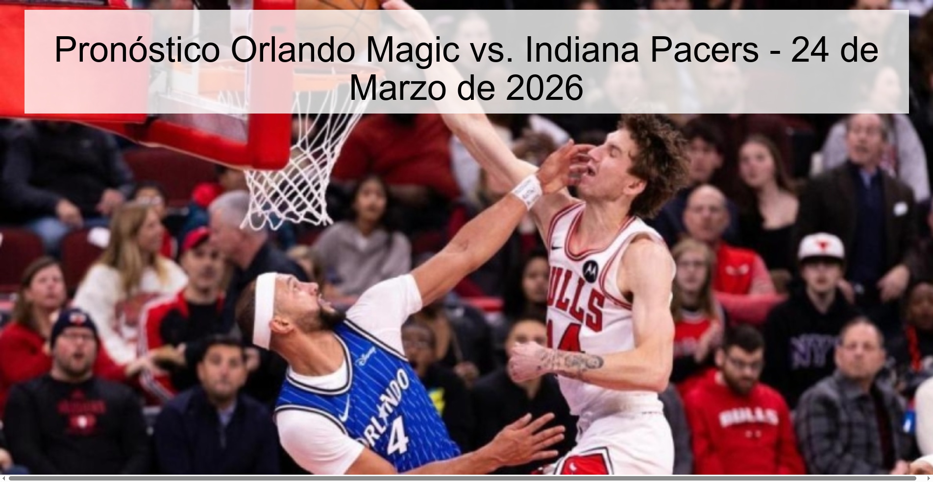 Pronóstico Orlando Magic vs. Indiana Pacers - 24 de Marzo de 2026