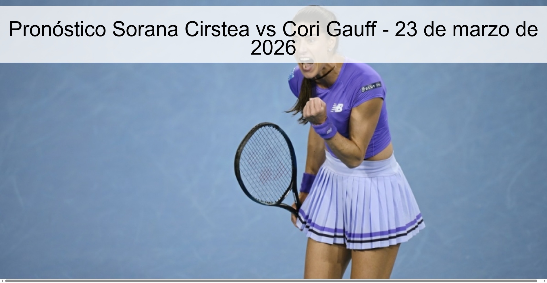 Pronóstico Sorana Cirstea vs Cori Gauff - 23 de marzo de 2026 Pronóstico Sorana Cirstea vs Cori Gauff - 23 de marzo de 2026