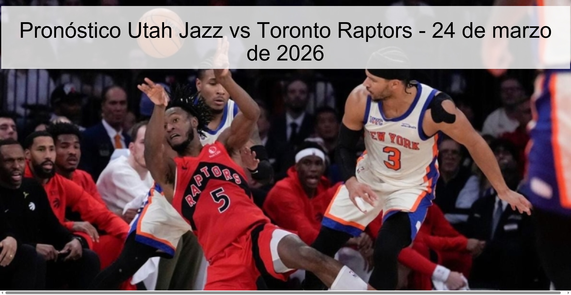 Pronóstico Utah Jazz vs Toronto Raptors - 24 de marzo de 2026