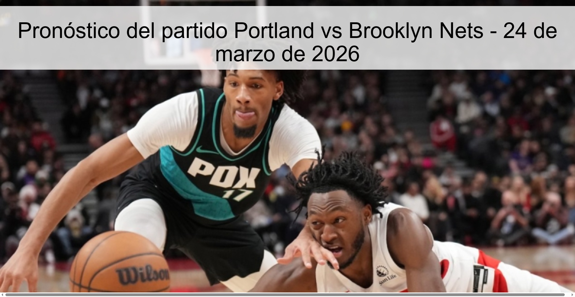 Pronóstico del partido Portland vs Brooklyn Nets - 24 de marzo de 2026