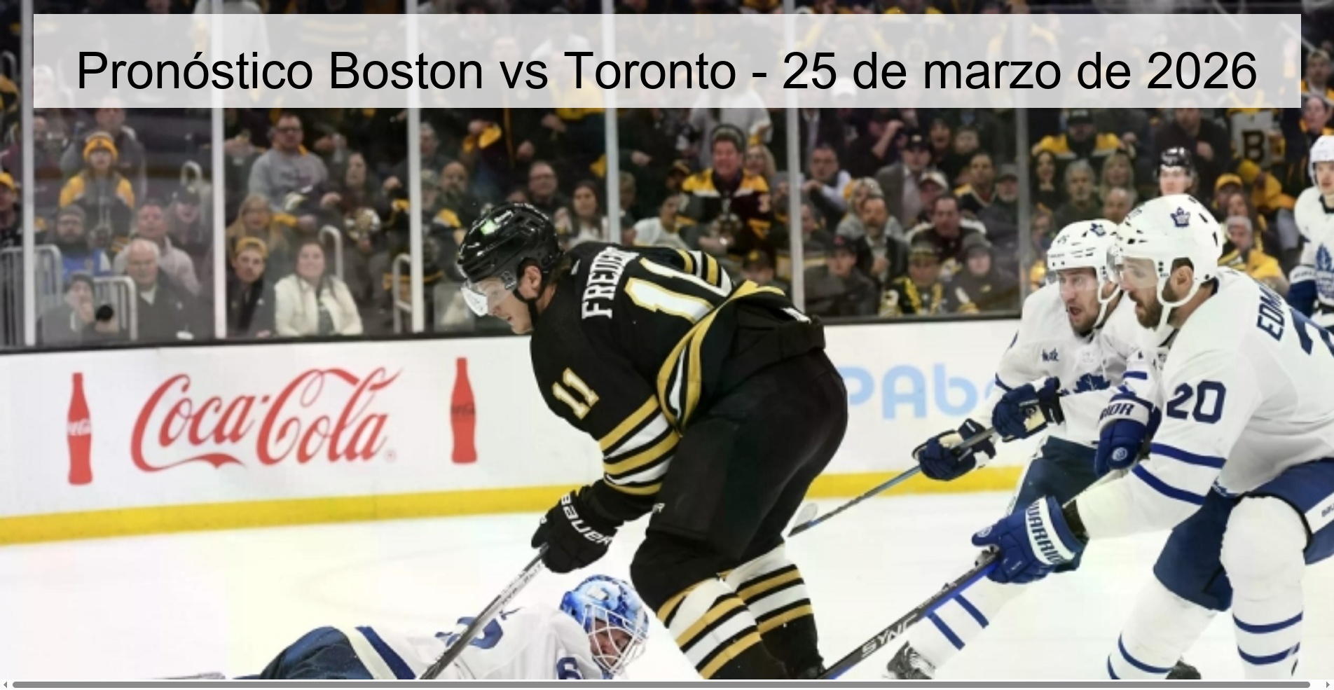 Pronóstico Boston vs Toronto - 25 de marzo de 2026 Pronóstico Boston vs Toronto - 25 de marzo de 2026