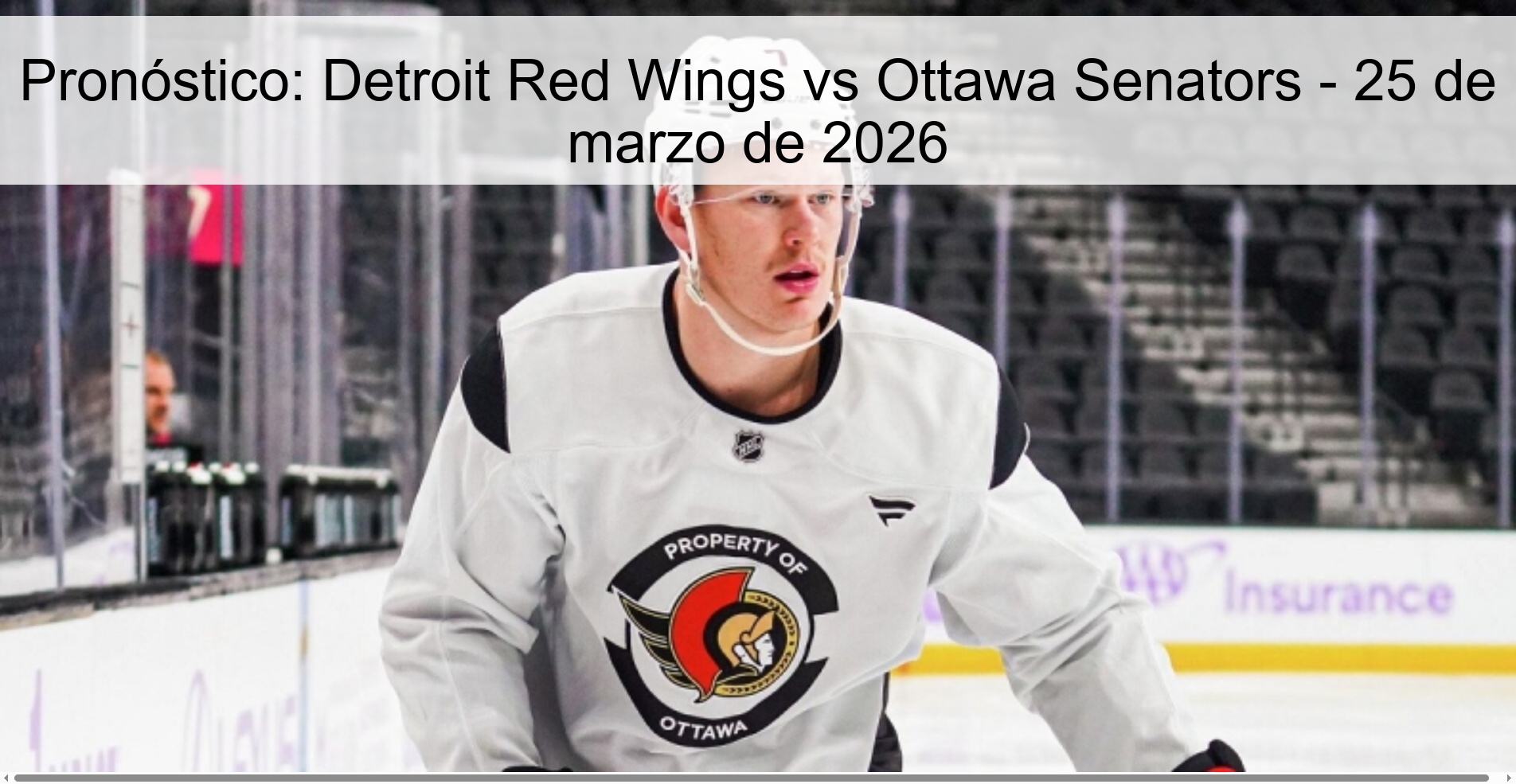 Pronóstico: Detroit Red Wings vs Ottawa Senators - 25 de marzo de 2026