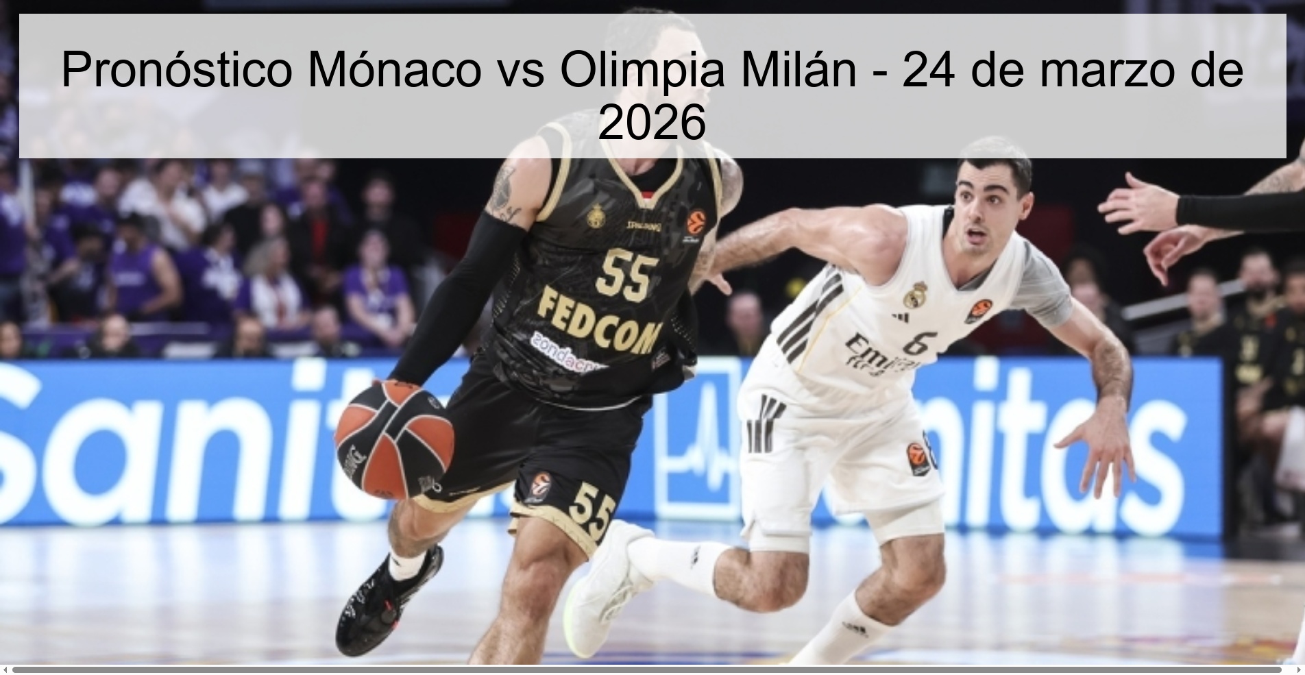 Pronóstico Mónaco vs Olimpia Milán - 24 de marzo de 2026 Pronóstico Mónaco vs Olimpia Milán - 24 de marzo de 2026