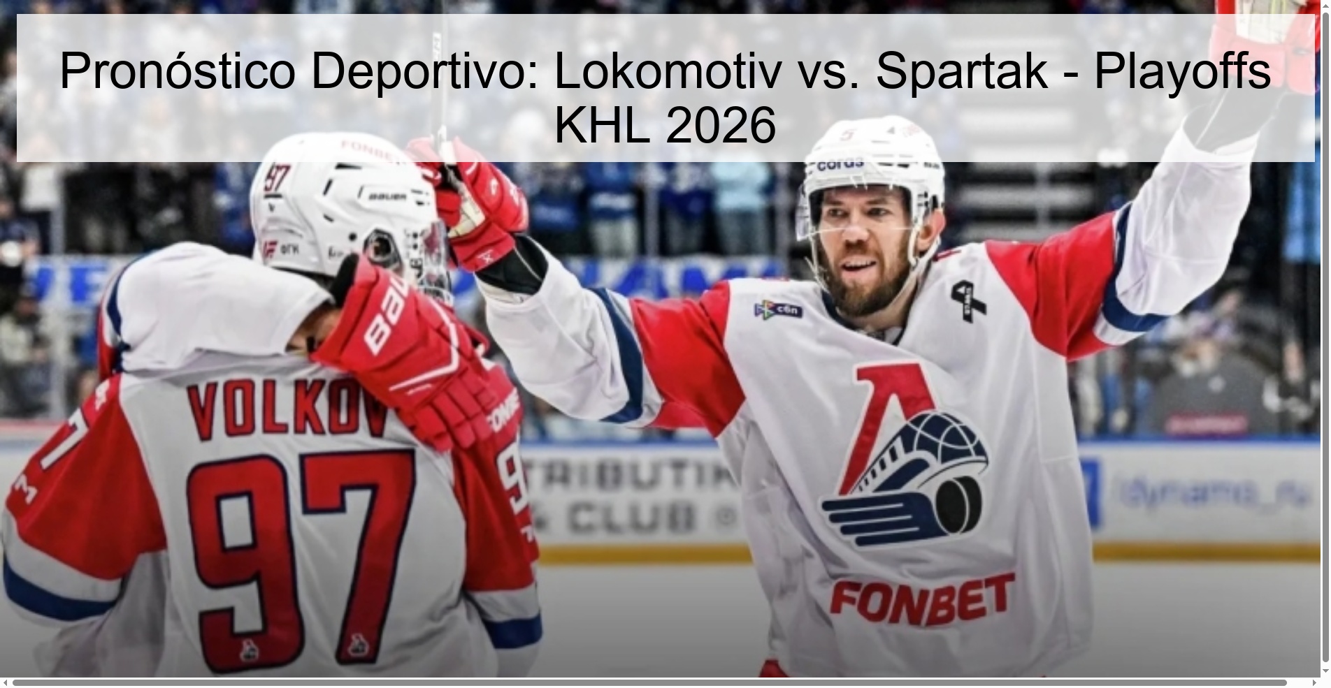 Pronóstico Deportivo: Lokomotiv vs. Spartak - Playoffs KHL 2026