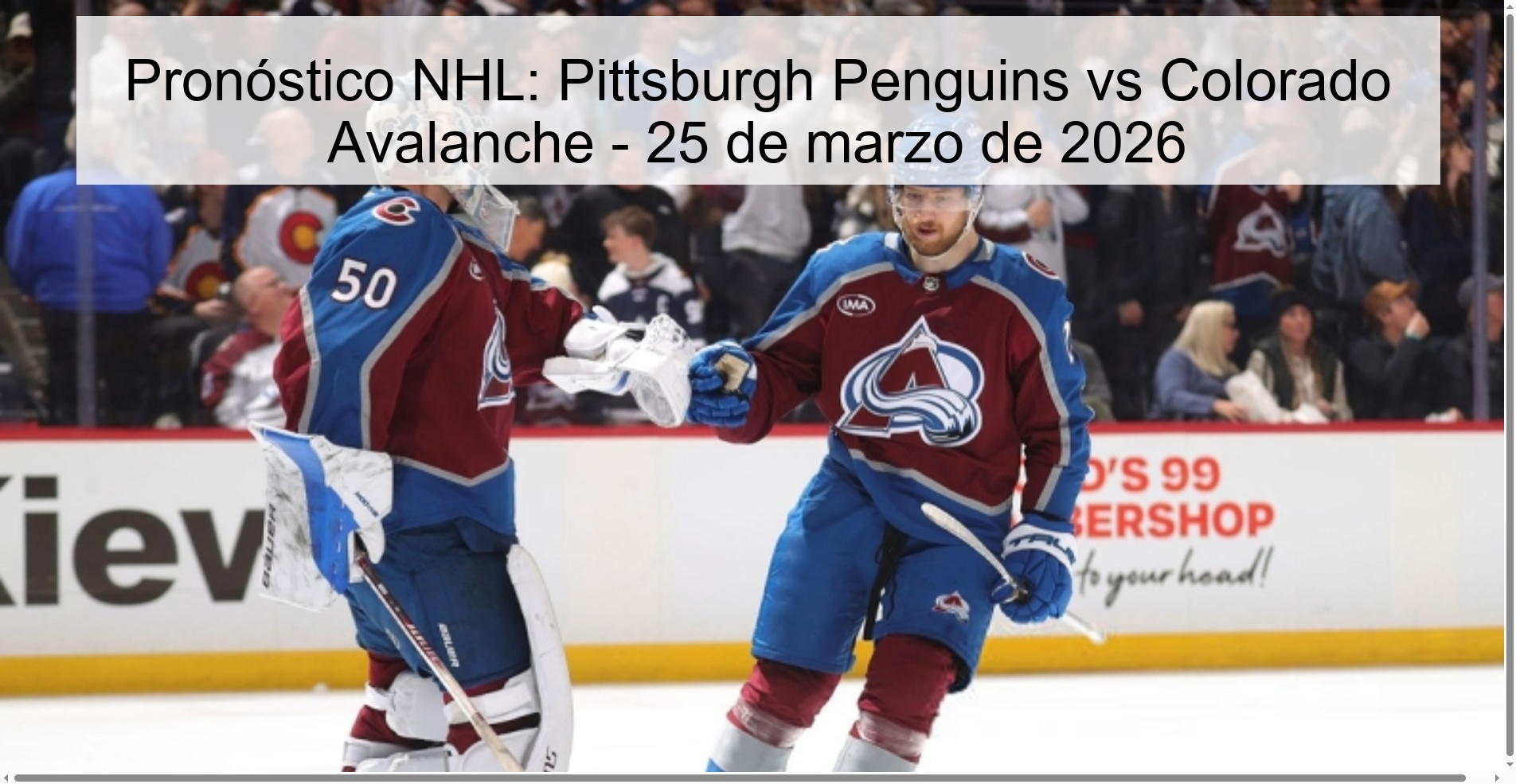 Pronóstico NHL: Pittsburgh Penguins vs Colorado Avalanche - 25 de marzo de 2026