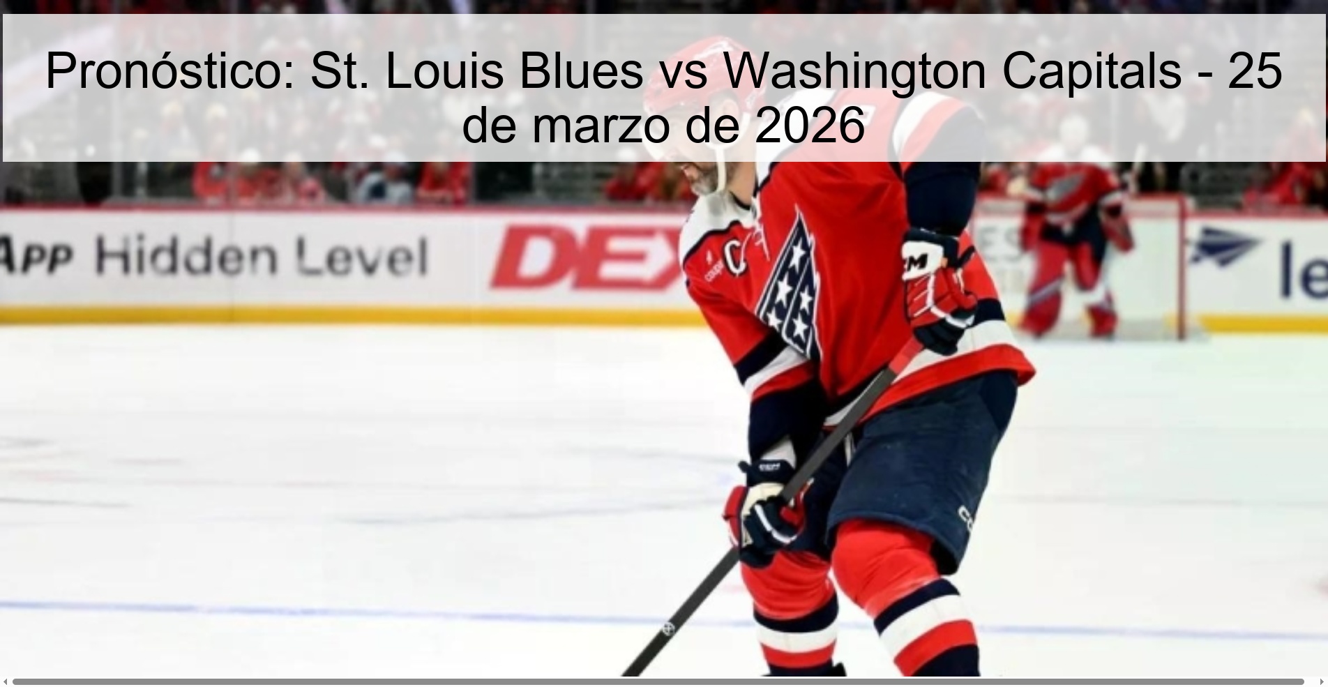 Pronóstico: St. Louis Blues vs Washington Capitals - 25 de marzo de 2026