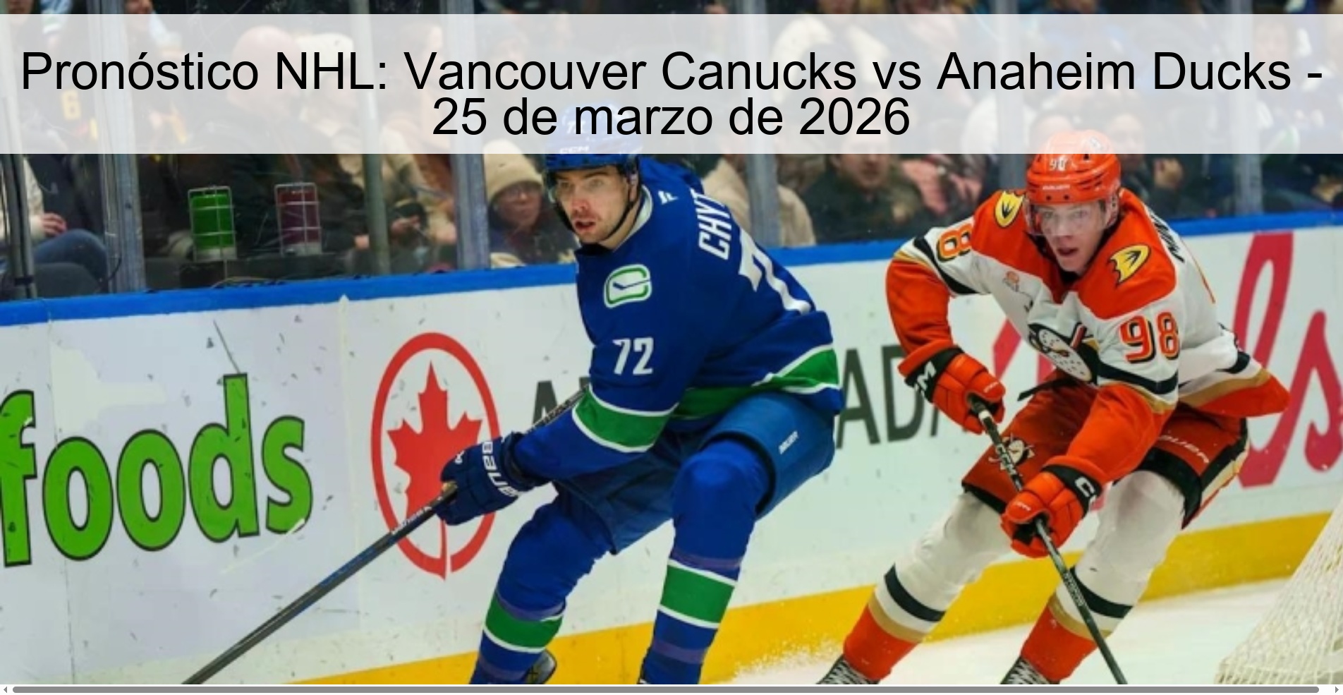 Pronóstico NHL: Vancouver Canucks vs Anaheim Ducks - 25 de marzo de 2026