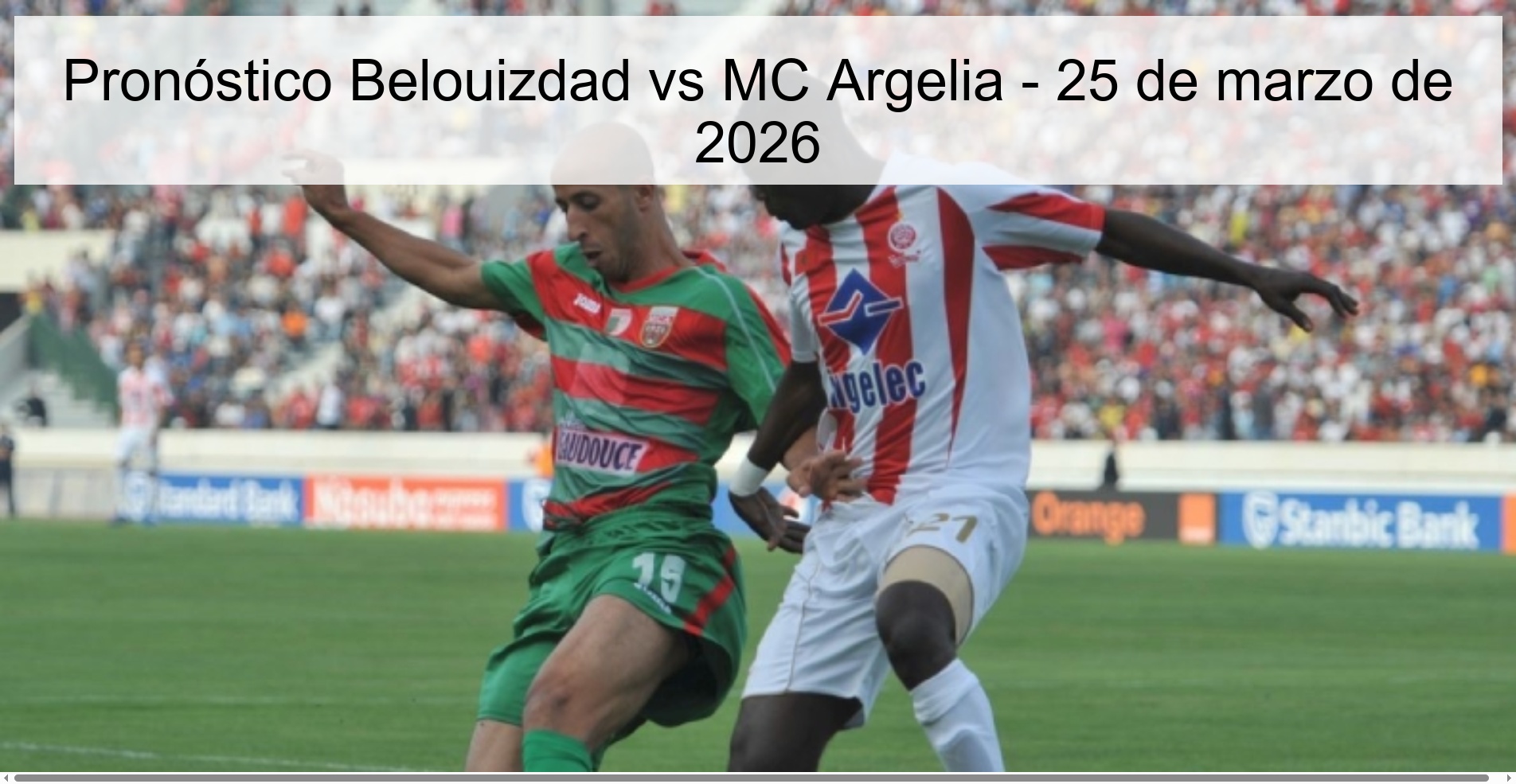 Pronóstico Belouizdad vs MC Argelia - 25 de marzo de 2026