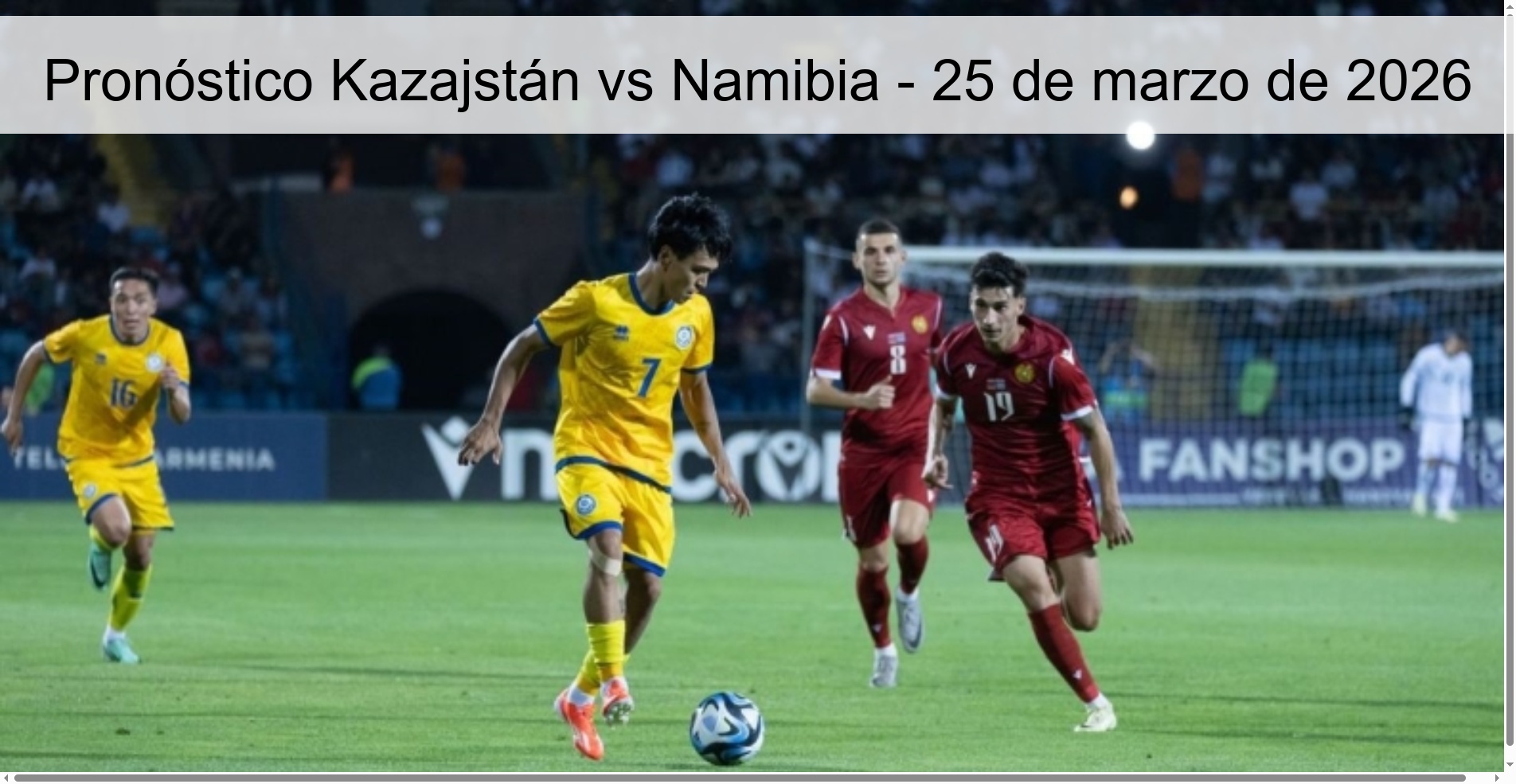Pronóstico Kazajstán vs Namibia - 25 de marzo de 2026