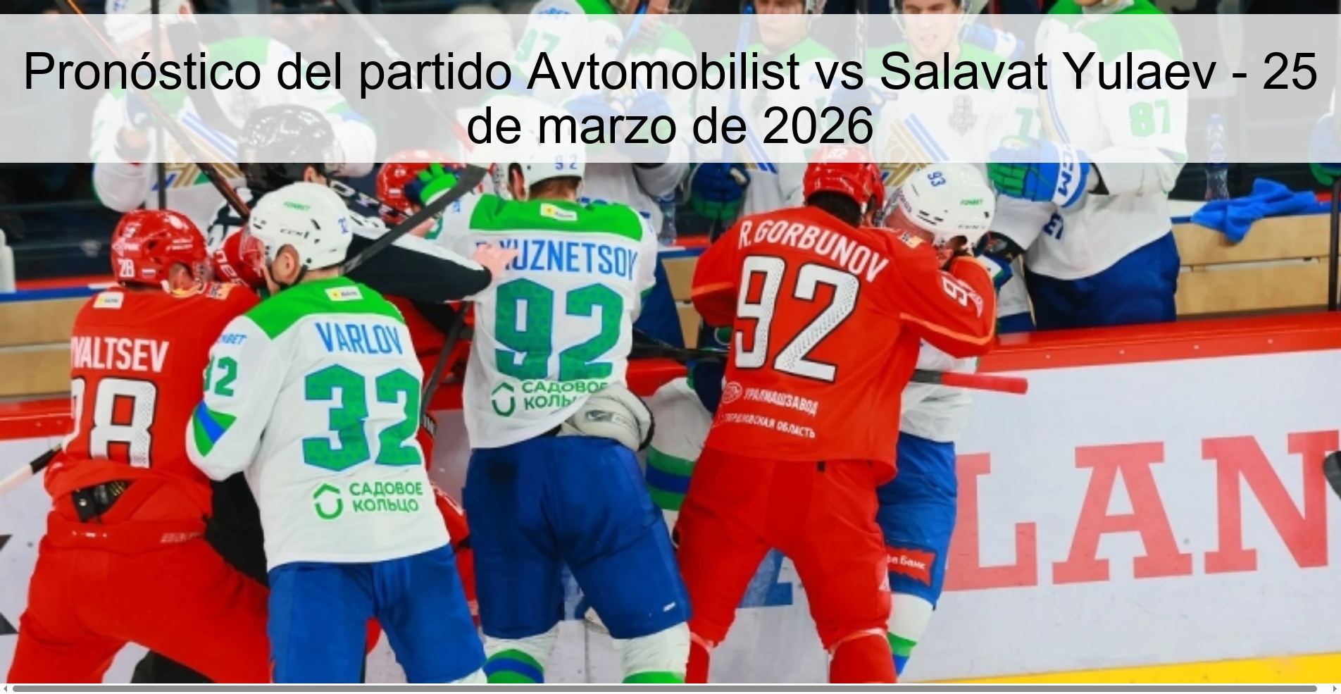 Pronóstico del partido Avtomobilist vs Salavat Yulaev - 25 de marzo de 2026