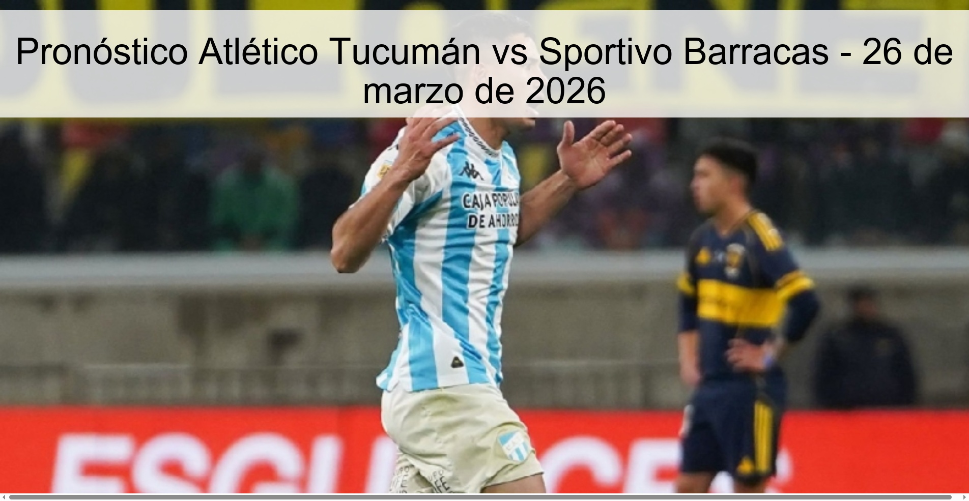 Pronóstico Atlético Tucumán vs Sportivo Barracas - 26 de marzo de 2026