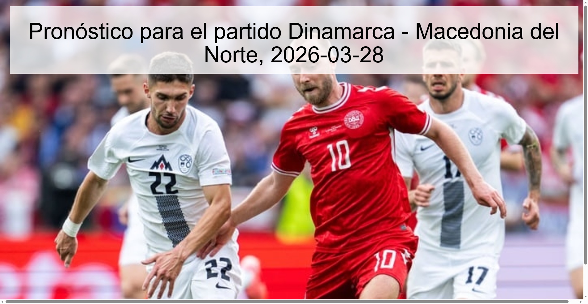 Pronóstico para el partido Dinamarca - Macedonia del Norte, 2026-03-28