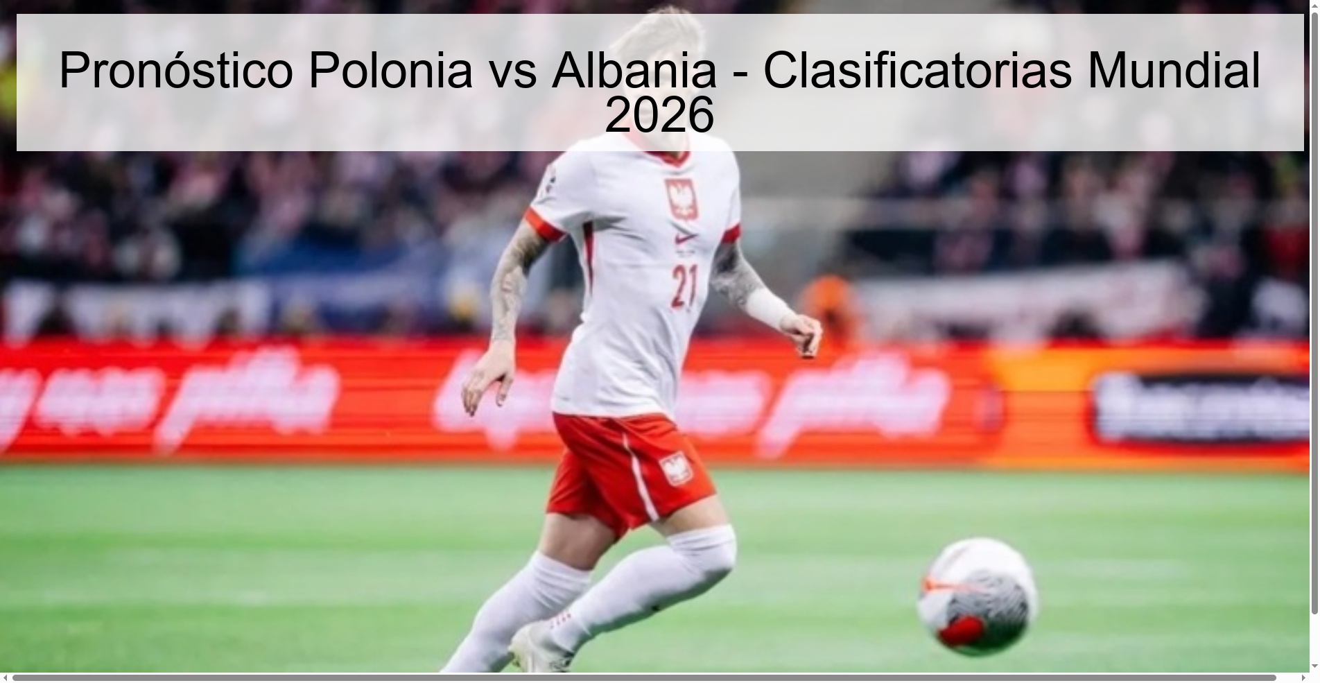 Pronóstico Polonia vs Albania - Clasificatorias Mundial 2026 Pronóstico Polonia vs Albania - Clasificatorias Mundial 2026