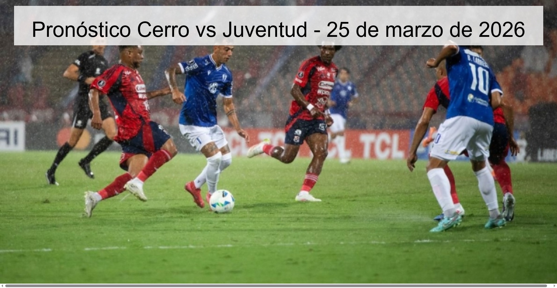 Pronóstico Cerro vs Juventud - 25 de marzo de 2026