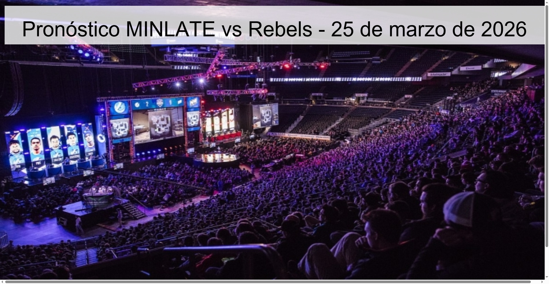 Pronóstico MINLATE vs Rebels - 25 de marzo de 2026 Pronóstico MINLATE vs Rebels - 25 de marzo de 2026