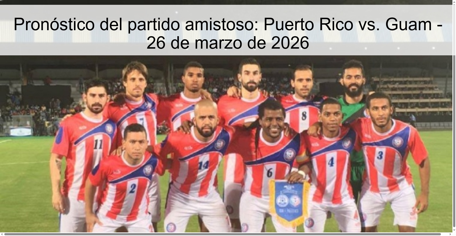 Pronóstico del partido amistoso: Puerto Rico vs. Guam - 26 de marzo de 2026 Pronóstico del partido amistoso: Puerto Rico vs. Guam - 26 de marzo de 2026