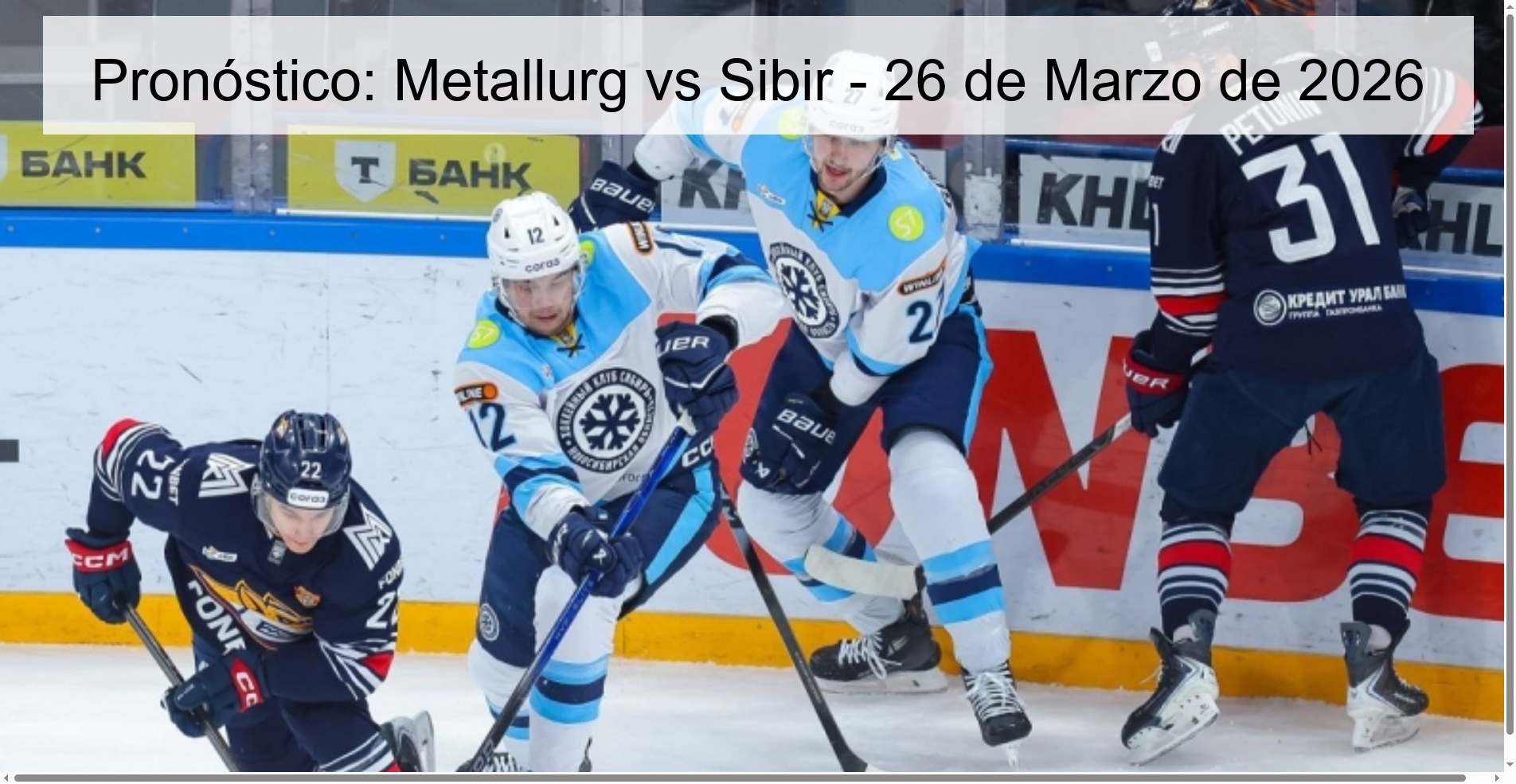 Pronóstico: Metallurg vs Sibir - 26 de Marzo de 2026 Pronóstico: Metallurg vs Sibir - 26 de Marzo de 2026