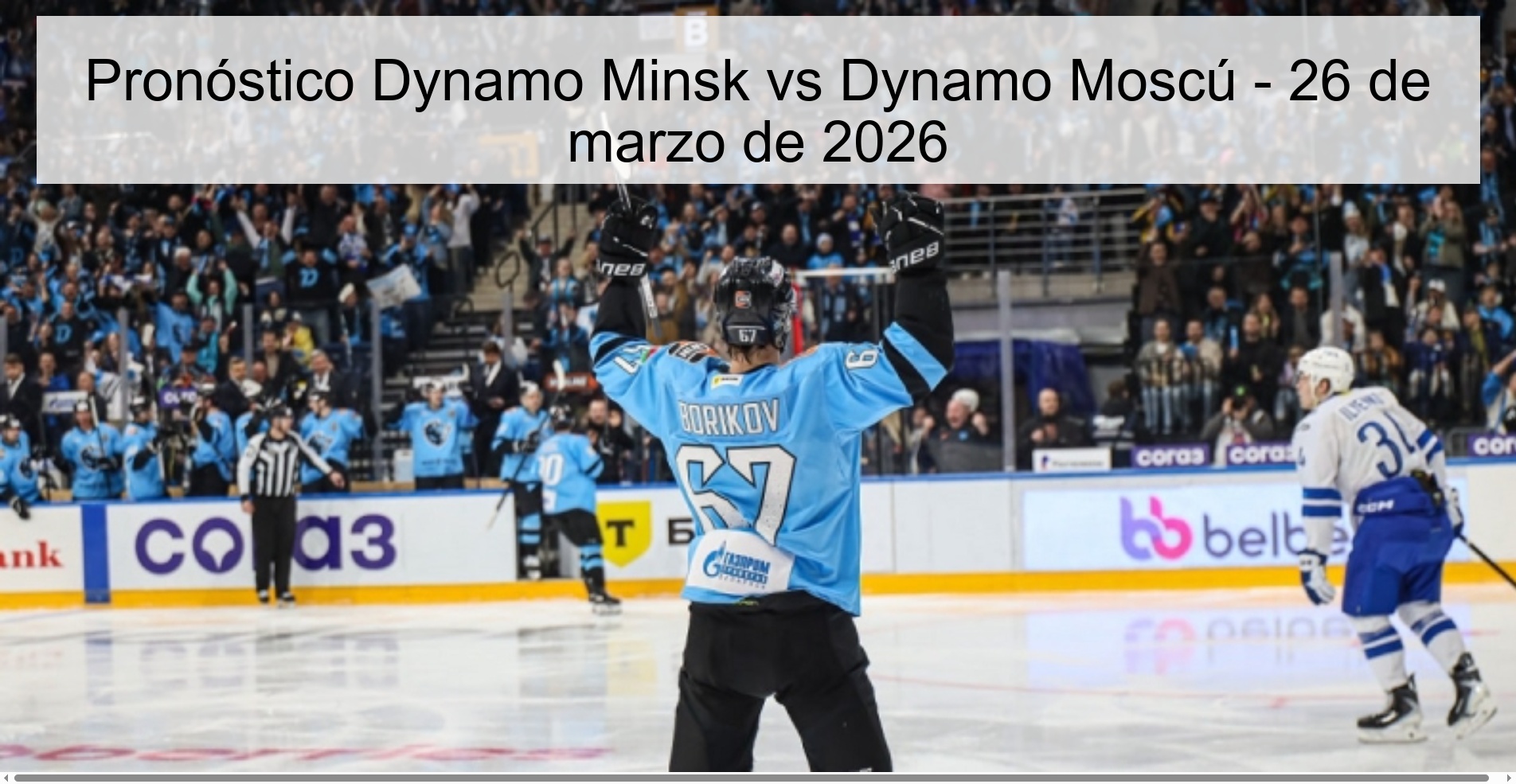 Pronóstico Dynamo Minsk vs Dynamo Moscú - 26 de marzo de 2026