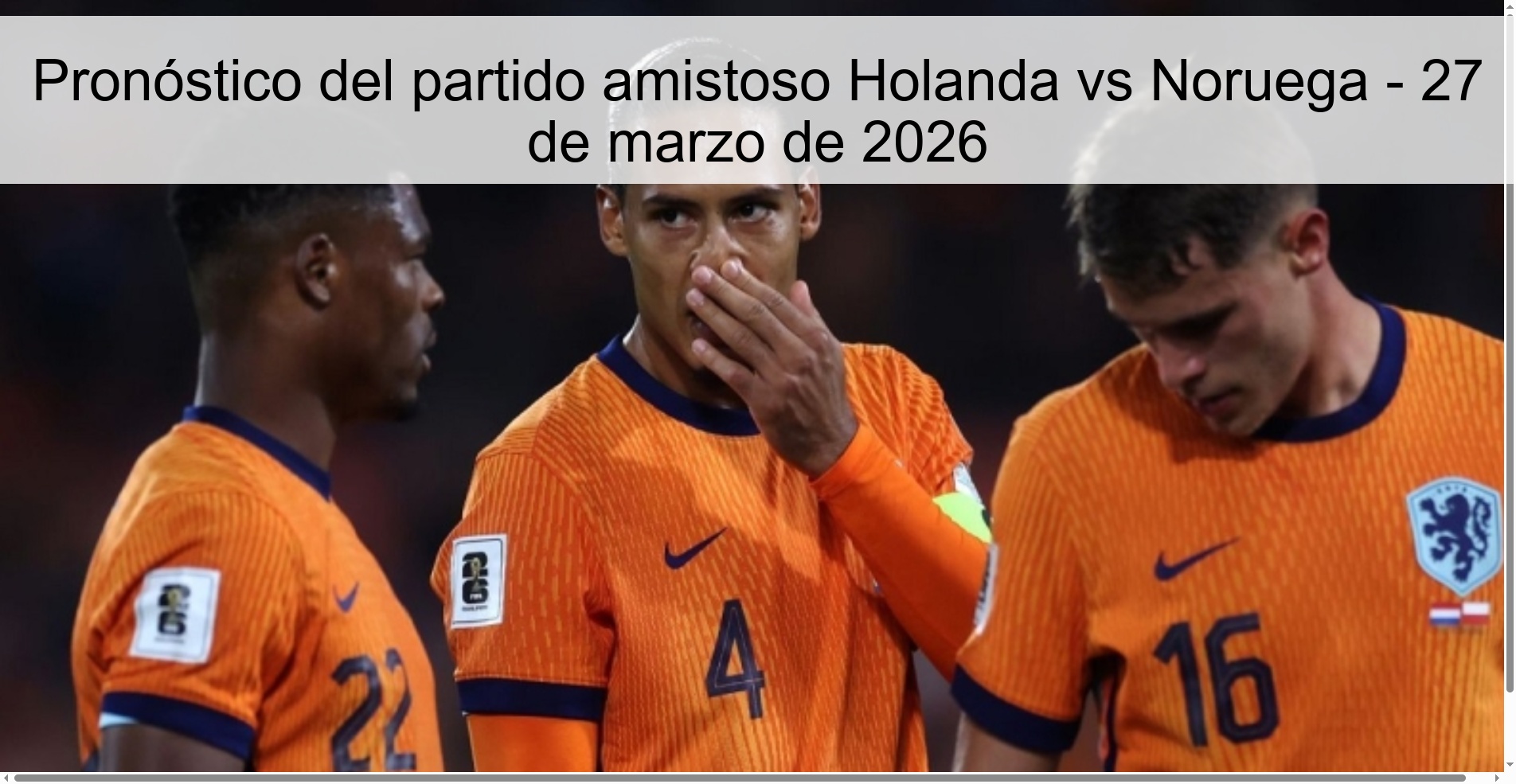 Pronóstico del partido amistoso Holanda vs Noruega - 27 de marzo de 2026