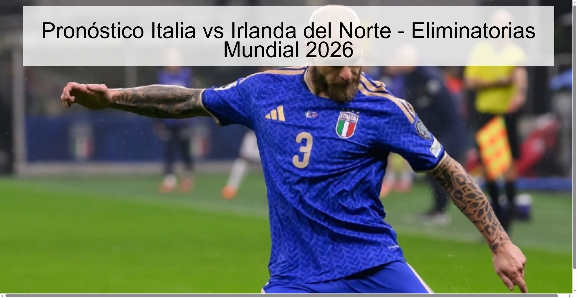 Pronóstico Italia vs Irlanda del Norte - Eliminatorias Mundial 2026 Pronóstico Italia vs Irlanda del Norte - Eliminatorias Mundial 2026