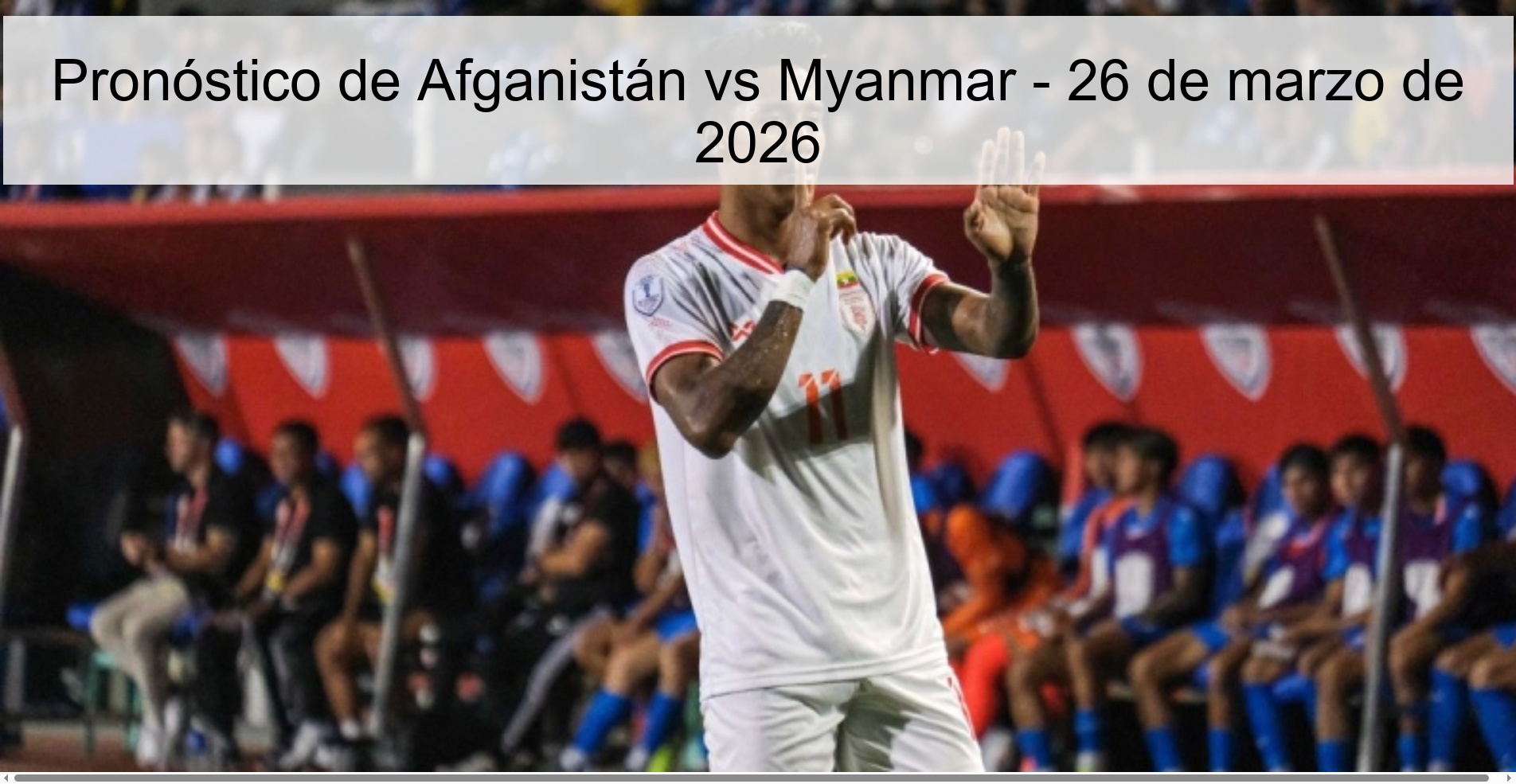 Pronóstico de Afganistán vs Myanmar - 26 de marzo de 2026