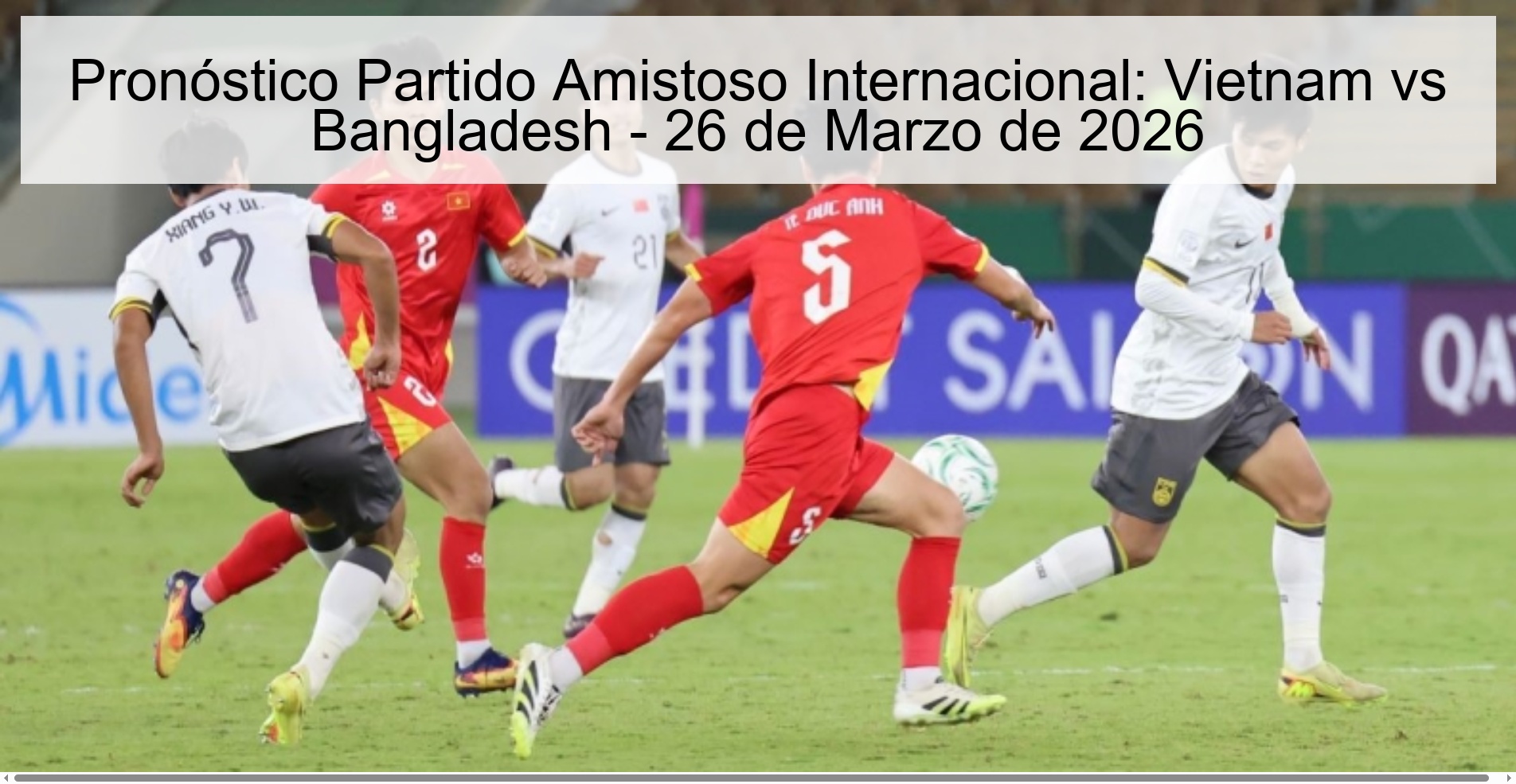 Pronóstico Partido Amistoso Internacional: Vietnam vs Bangladesh - 26 de Marzo de 2026 Pronóstico Partido Amistoso Internacional: Vietnam vs Bangladesh - 26 de Marzo de 2026