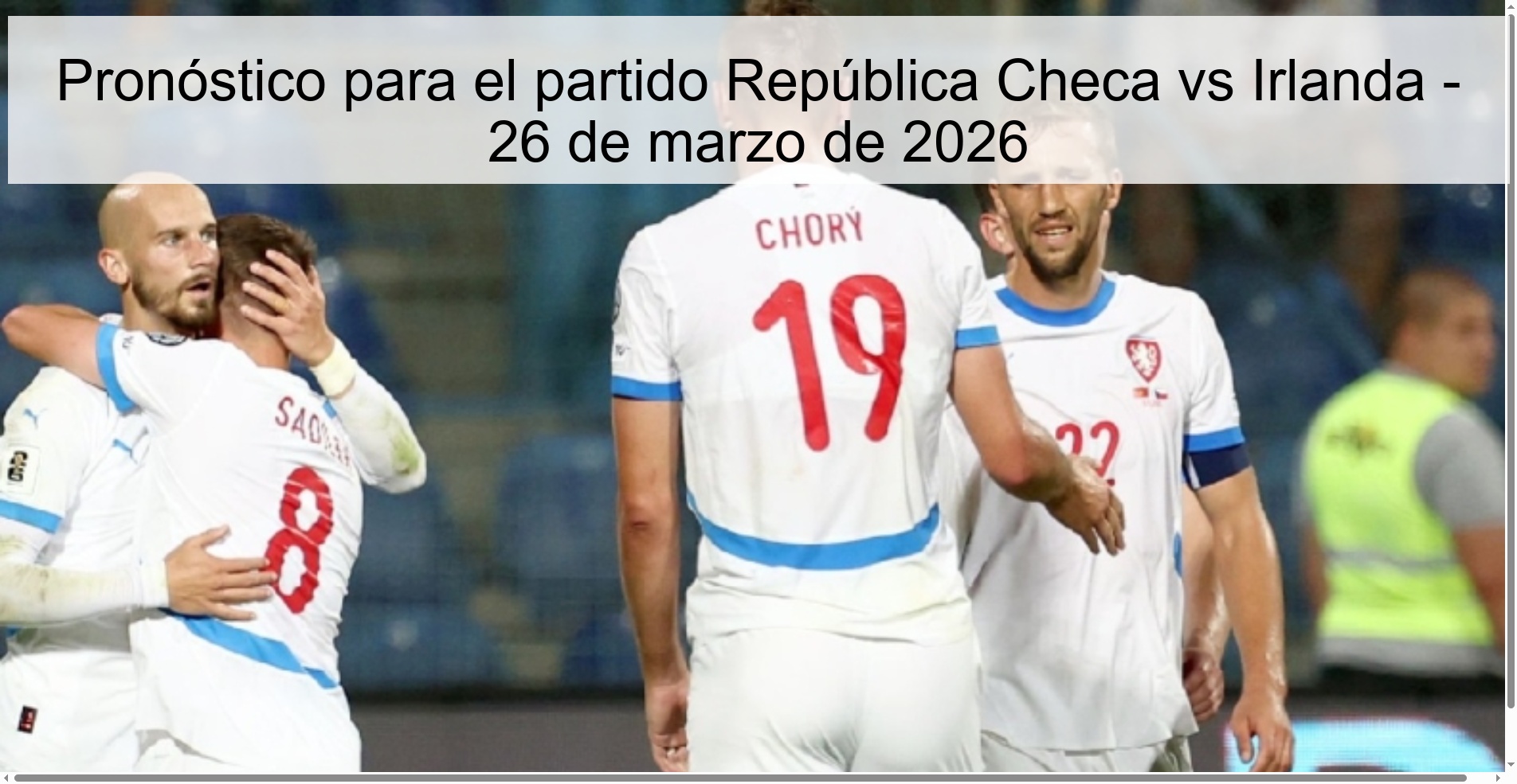 Pronóstico para el partido República Checa vs Irlanda - 26 de marzo de 2026