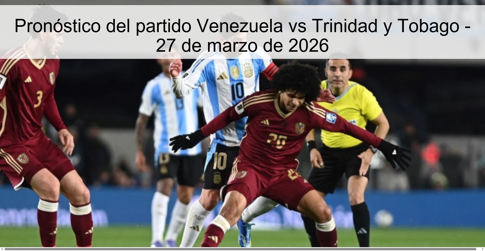Pronóstico del partido Venezuela vs Trinidad y Tobago - 27 de marzo de 2026
