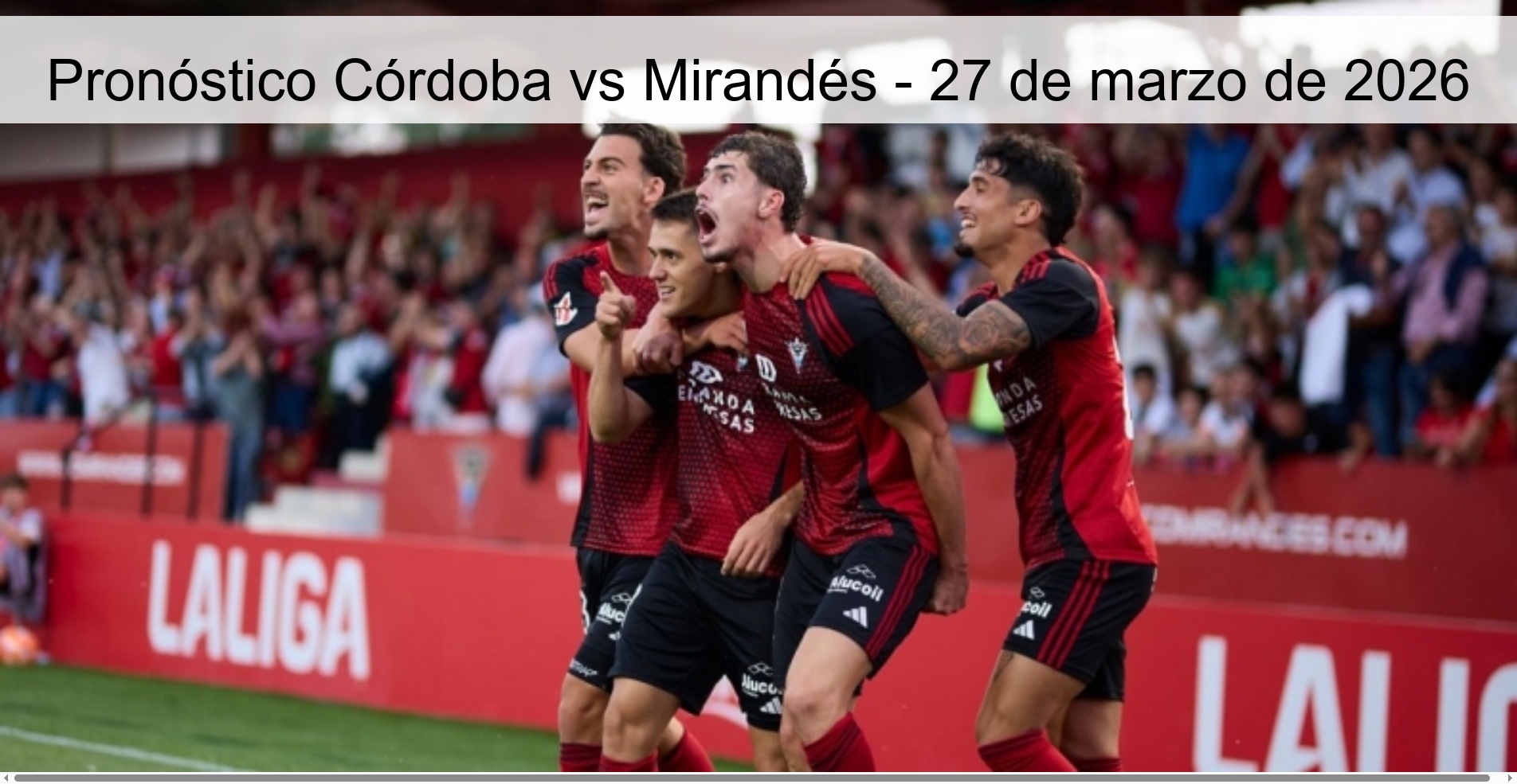 Pronóstico Córdoba vs Mirandés - 27 de marzo de 2026