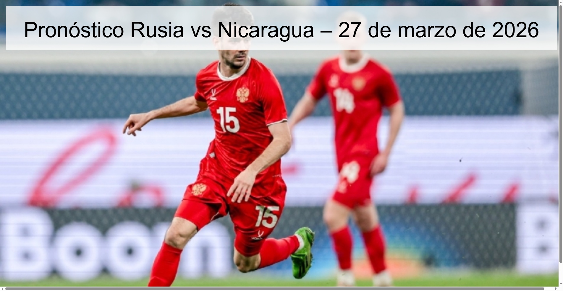 Pronóstico Rusia vs Nicaragua – 27 de marzo de 2026