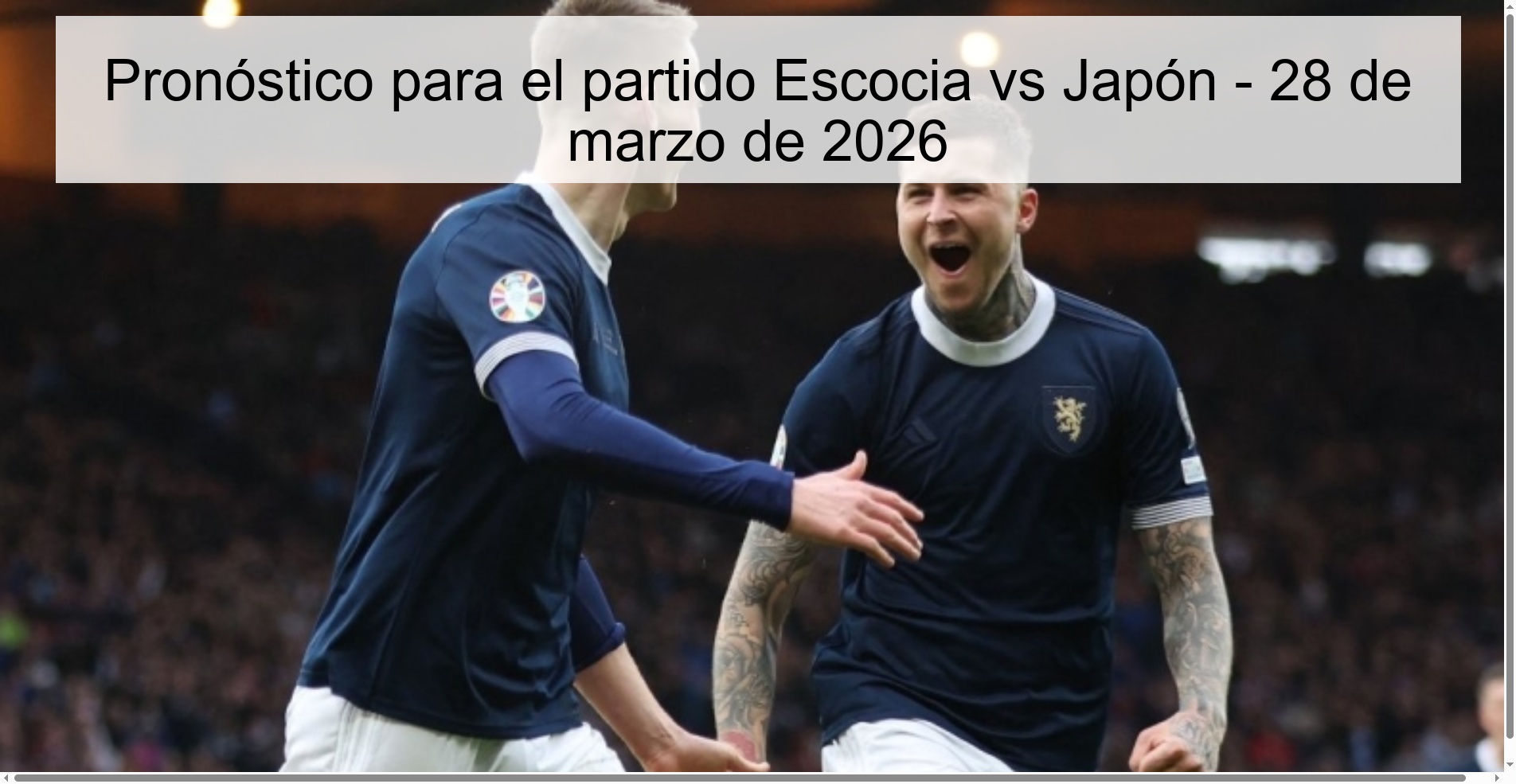 Pronóstico para el partido Escocia vs Japón - 28 de marzo de 2026