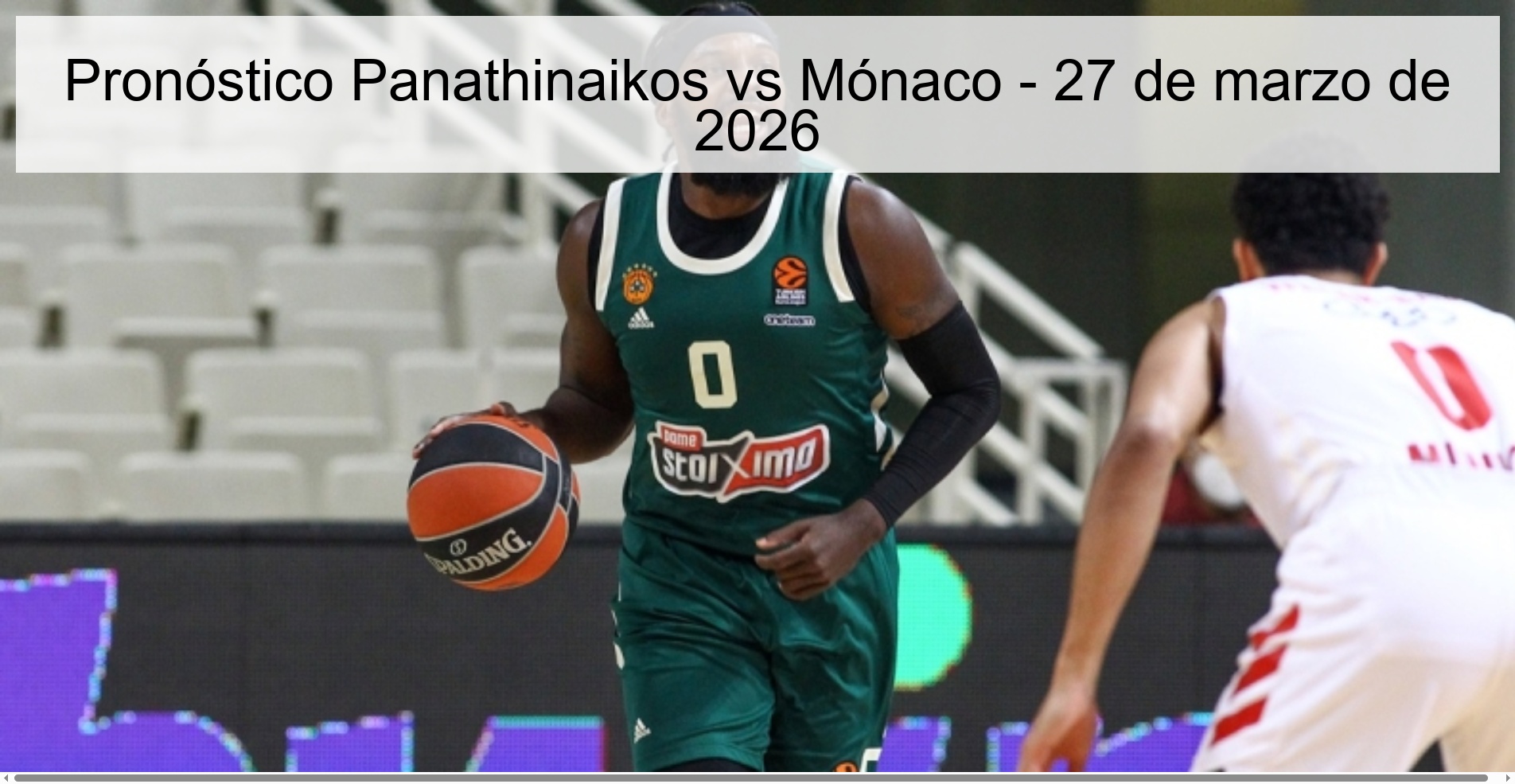 Pronóstico Panathinaikos vs Mónaco - 27 de marzo de 2026 Pronóstico Panathinaikos vs Mónaco - 27 de marzo de 2026