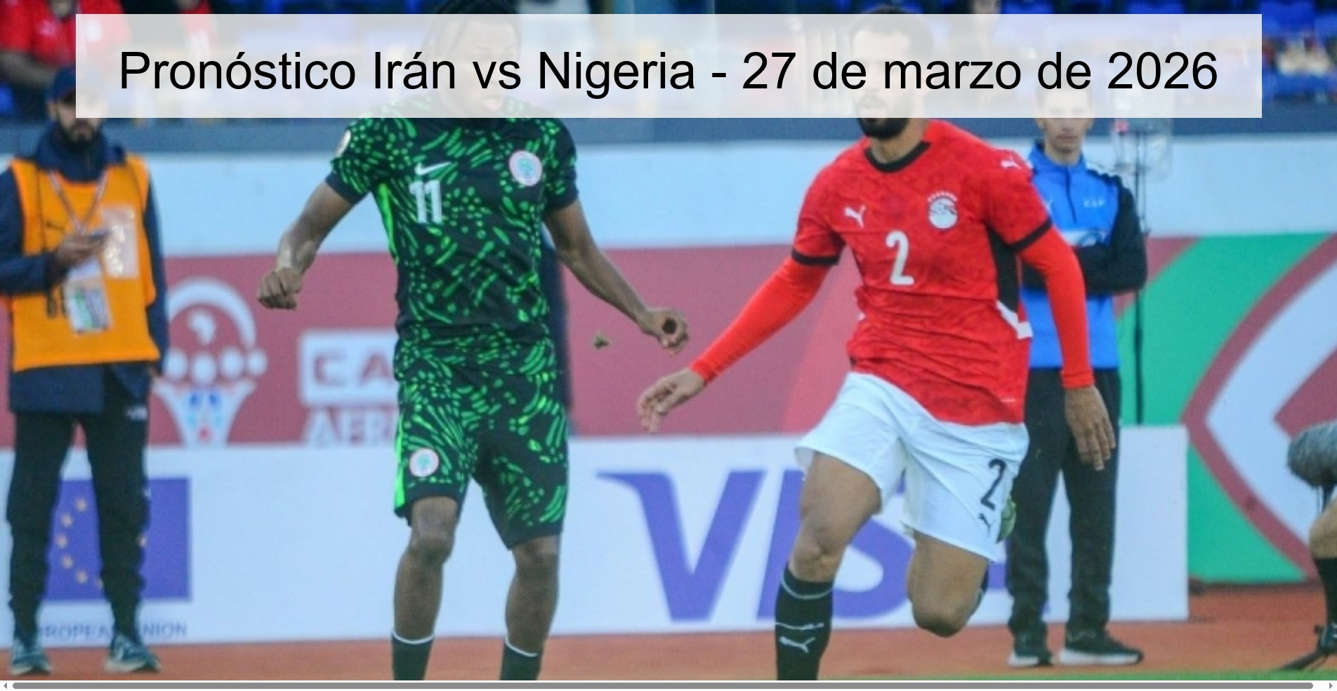 Pronóstico Irán vs Nigeria - 27 de marzo de 2026