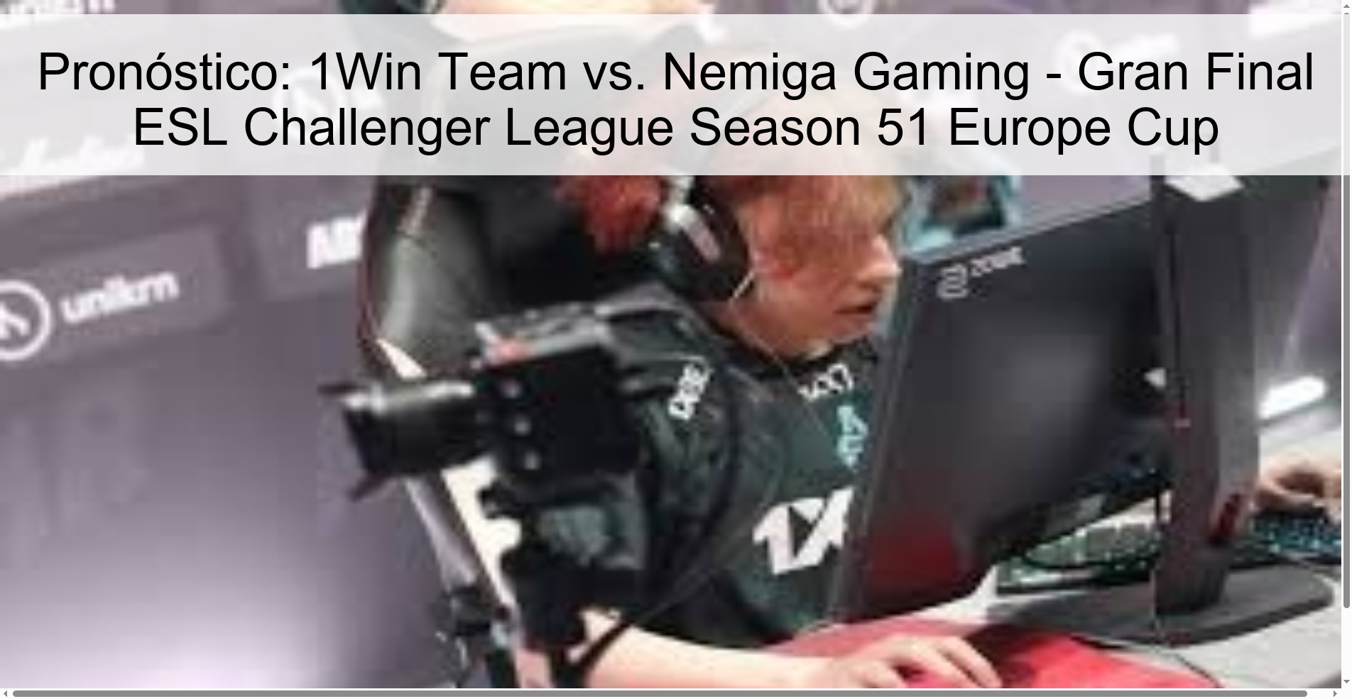 Pronóstico: 1Win Team vs. Nemiga Gaming - Gran Final ESL Challenger League Season 51 Europe Cup Pronóstico: 1Win Team vs. Nemiga Gaming - Gran Final ESL Challenger League Season 51 Europe Cup
