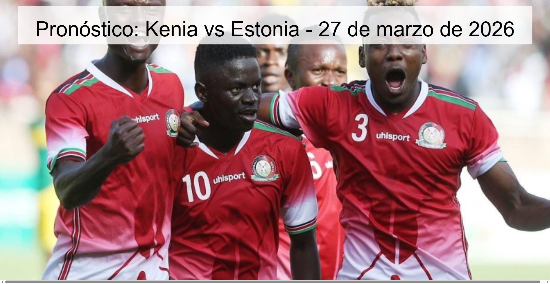 Pronóstico: Kenia vs Estonia - 27 de marzo de 2026