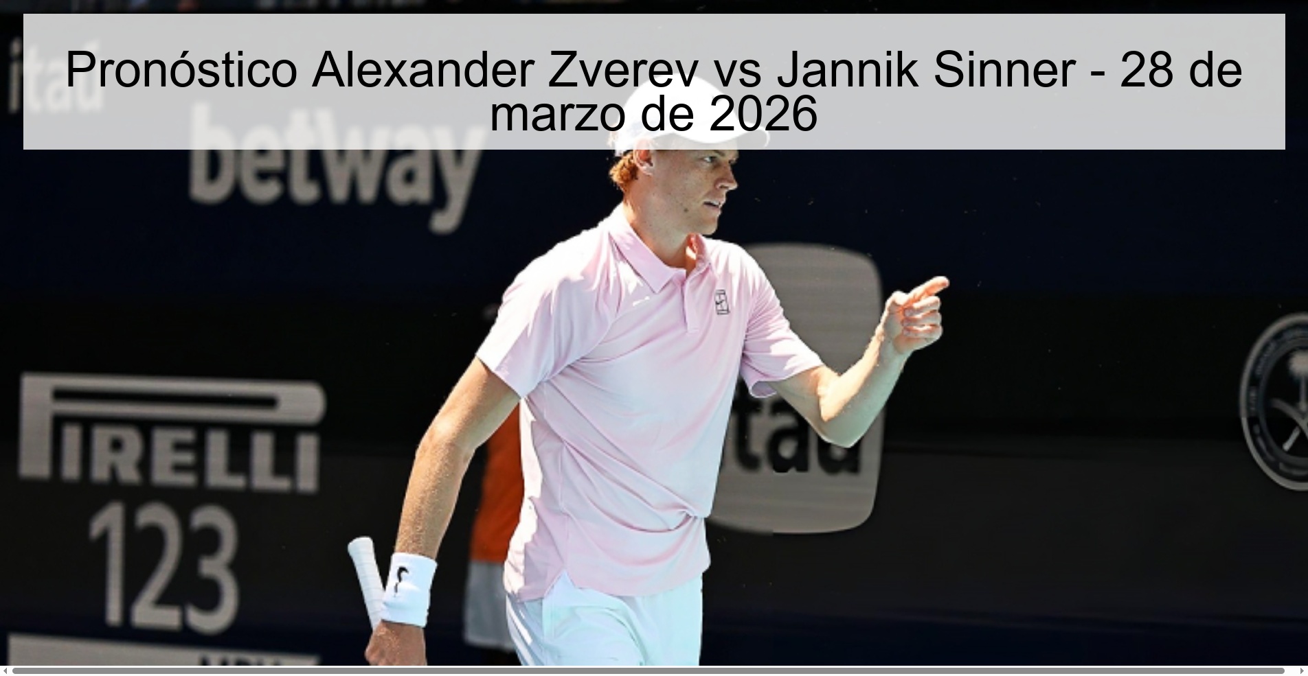 Pronóstico Alexander Zverev vs Jannik Sinner - 28 de marzo de 2026