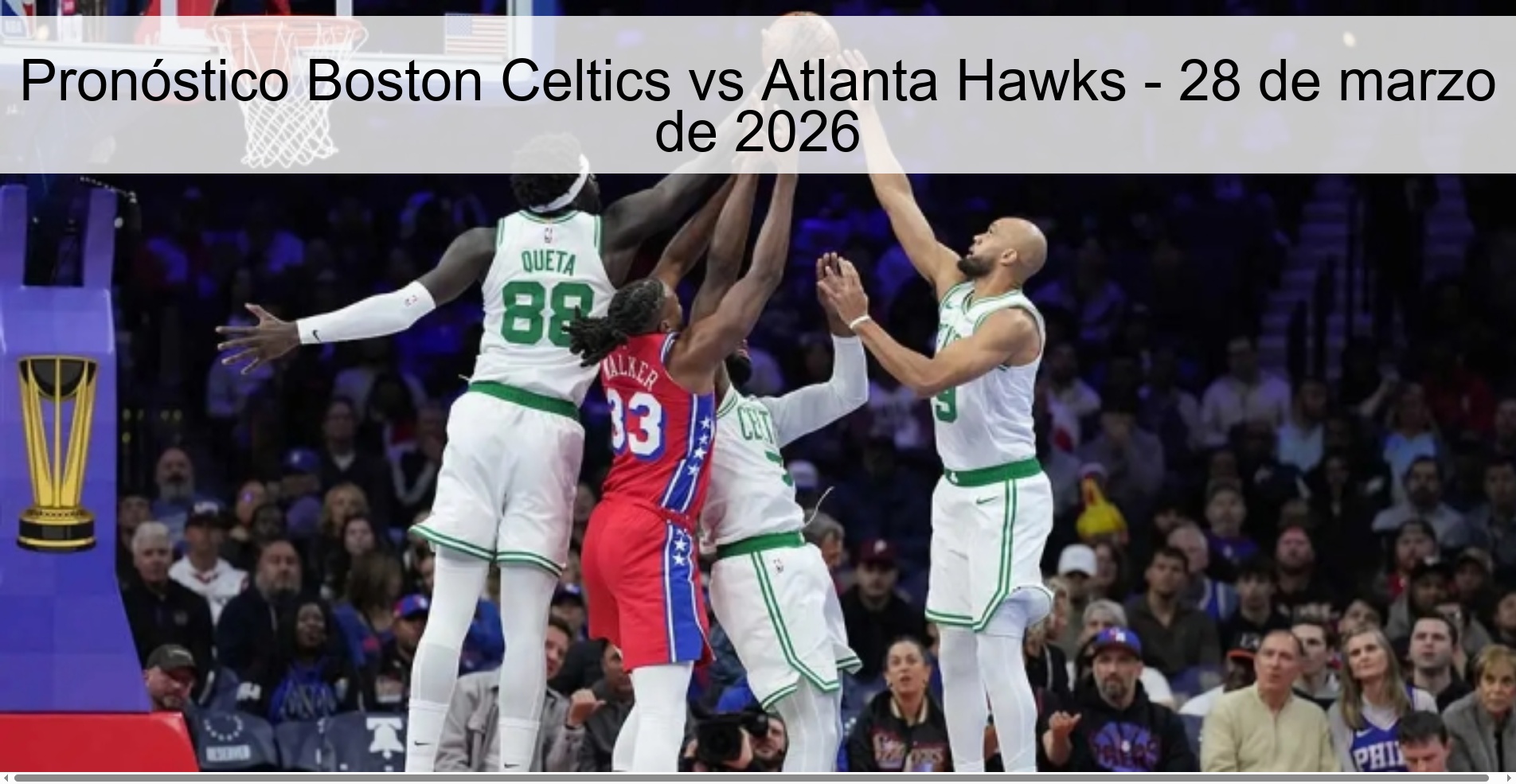 Pronóstico Boston Celtics vs Atlanta Hawks - 28 de marzo de 2026