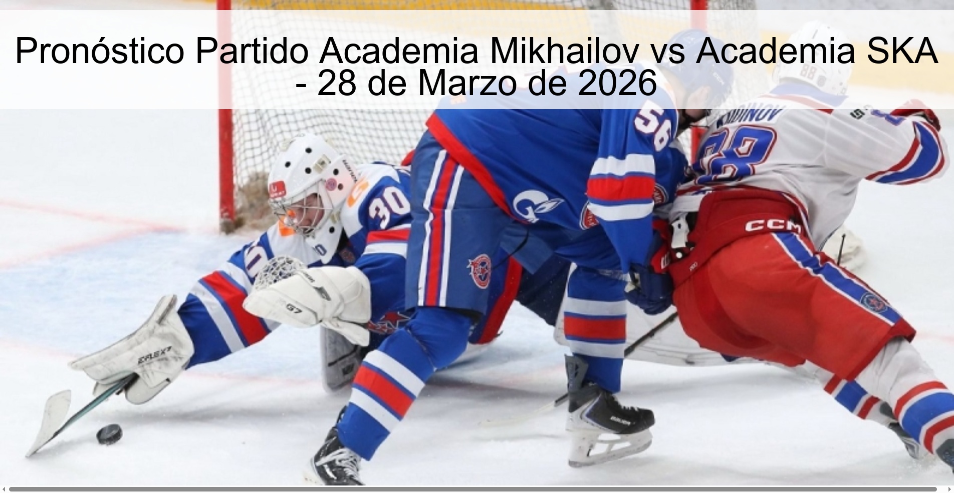 Pronóstico Partido Academia Mikhailov vs Academia SKA - 28 de Marzo de 2026
