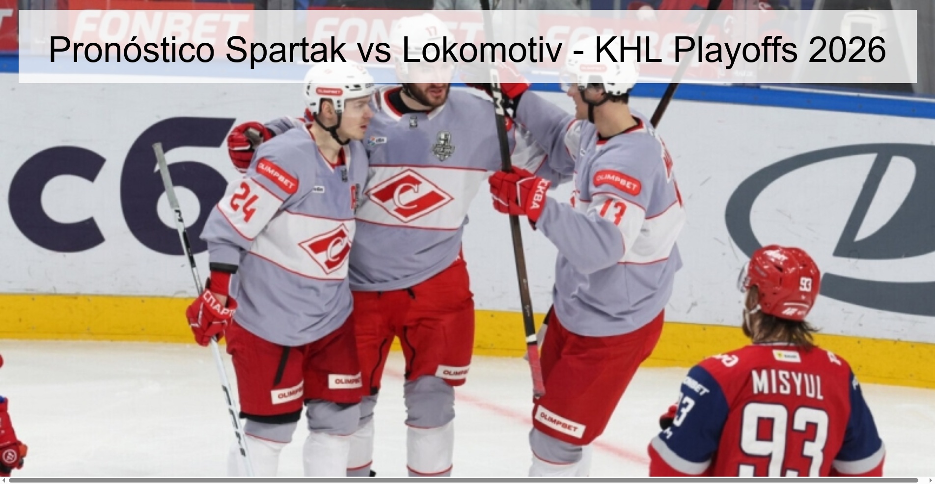 Pronóstico Spartak vs Lokomotiv - KHL Playoffs 2026