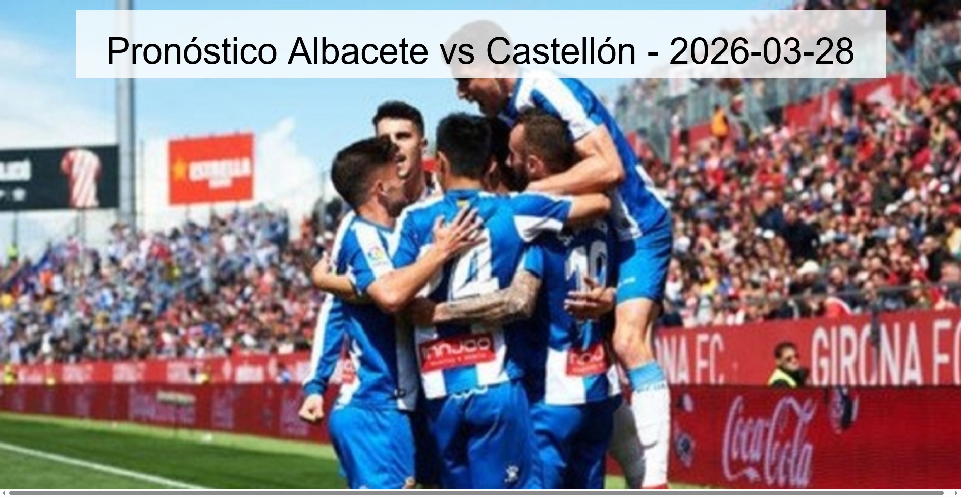 Pronóstico Albacete vs Castellón - 2026-03-28