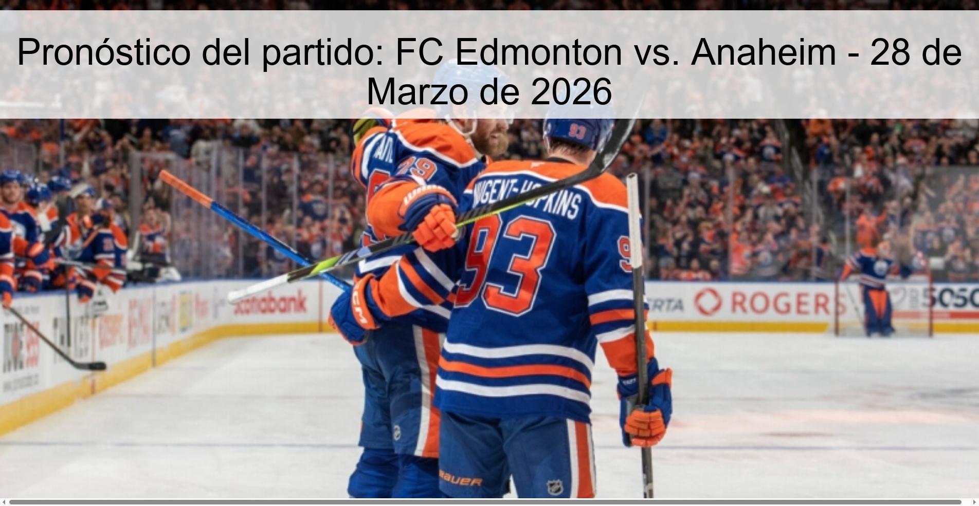 Pronóstico del partido: FC Edmonton vs. Anaheim - 28 de Marzo de 2026