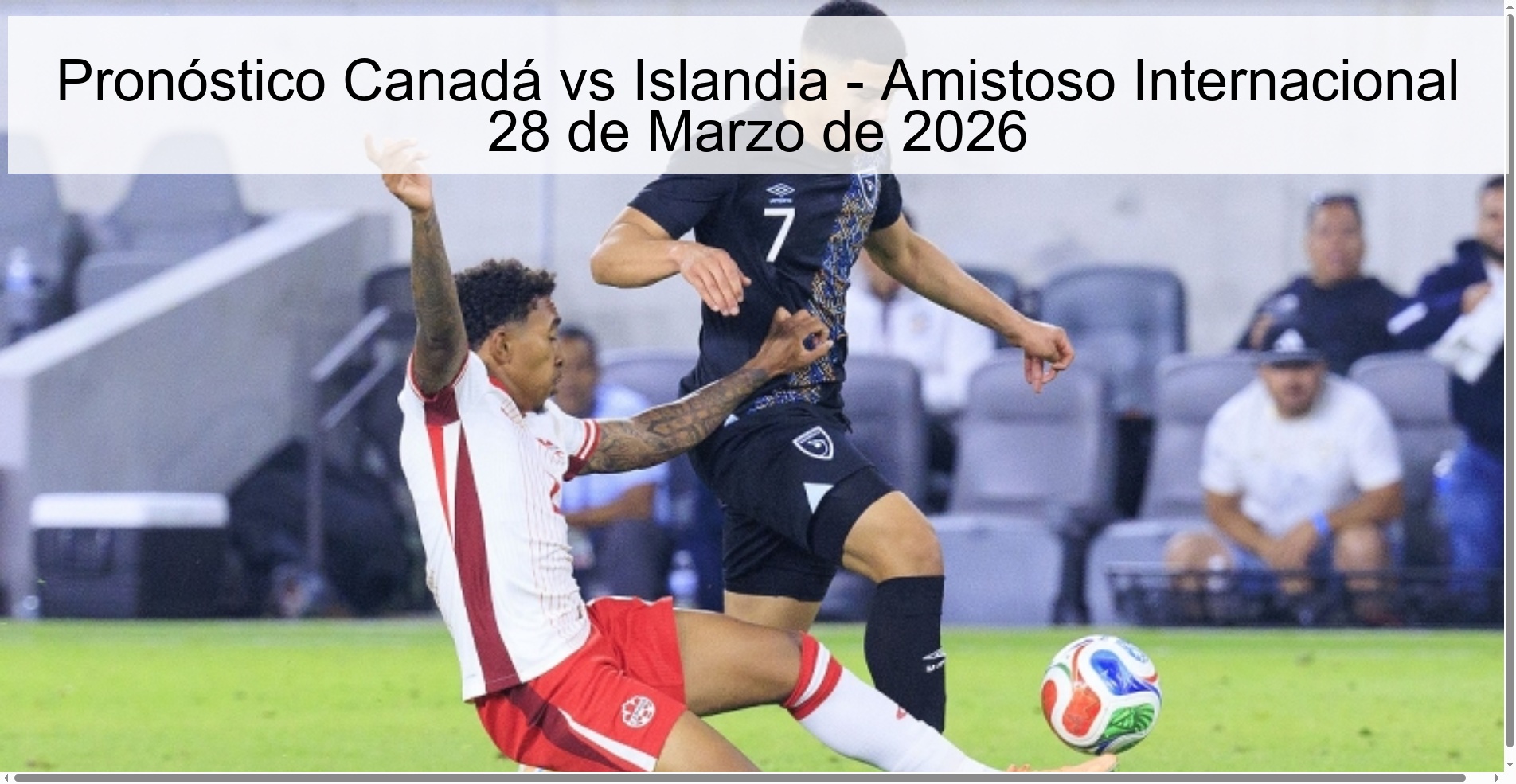 Pronóstico Canadá vs Islandia - Amistoso Internacional 28 de Marzo de 2026