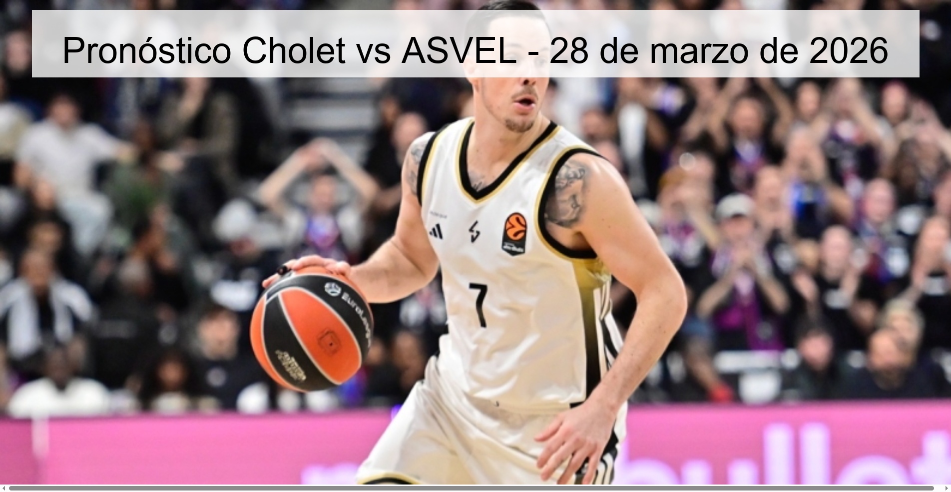 Pronóstico Cholet vs ASVEL - 28 de marzo de 2026